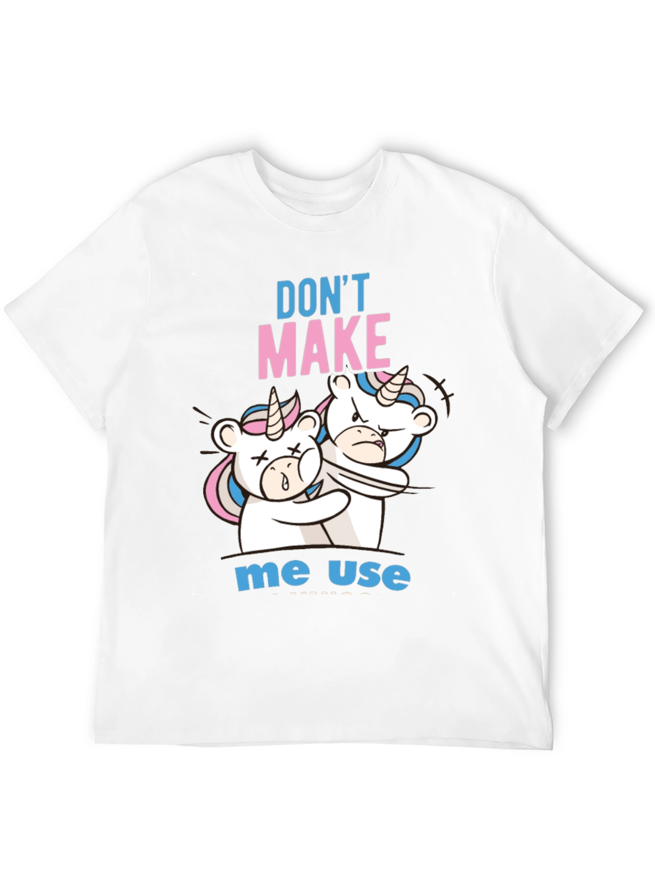 Black Don't Make Me Use Unicorn T-Shirt view 12