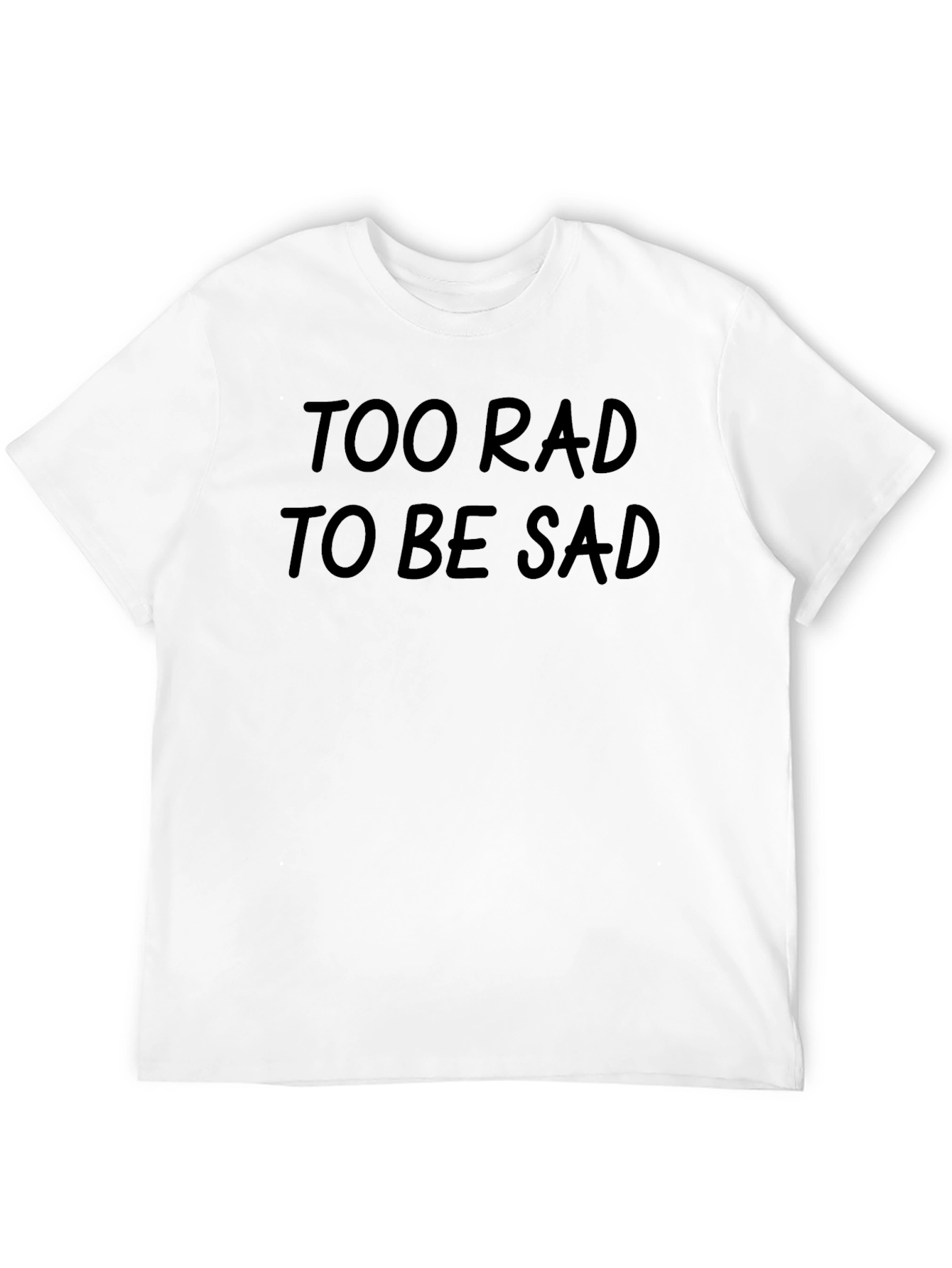 Black Too Rad to Be Sad Black T-Shirt view 12