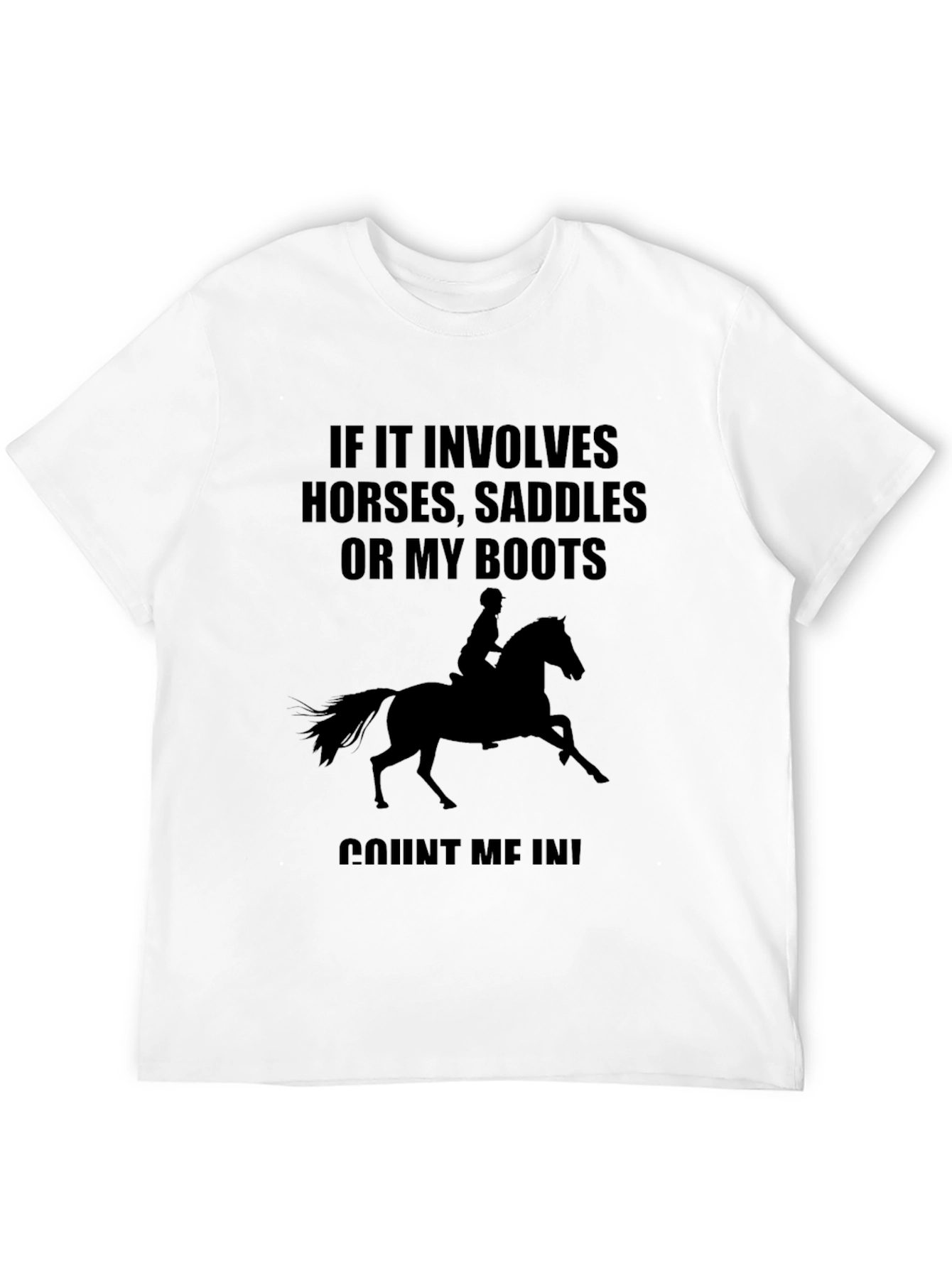 Equestrian T-Shirt: Horses, Saddles, Boots - Count Me In! - 12