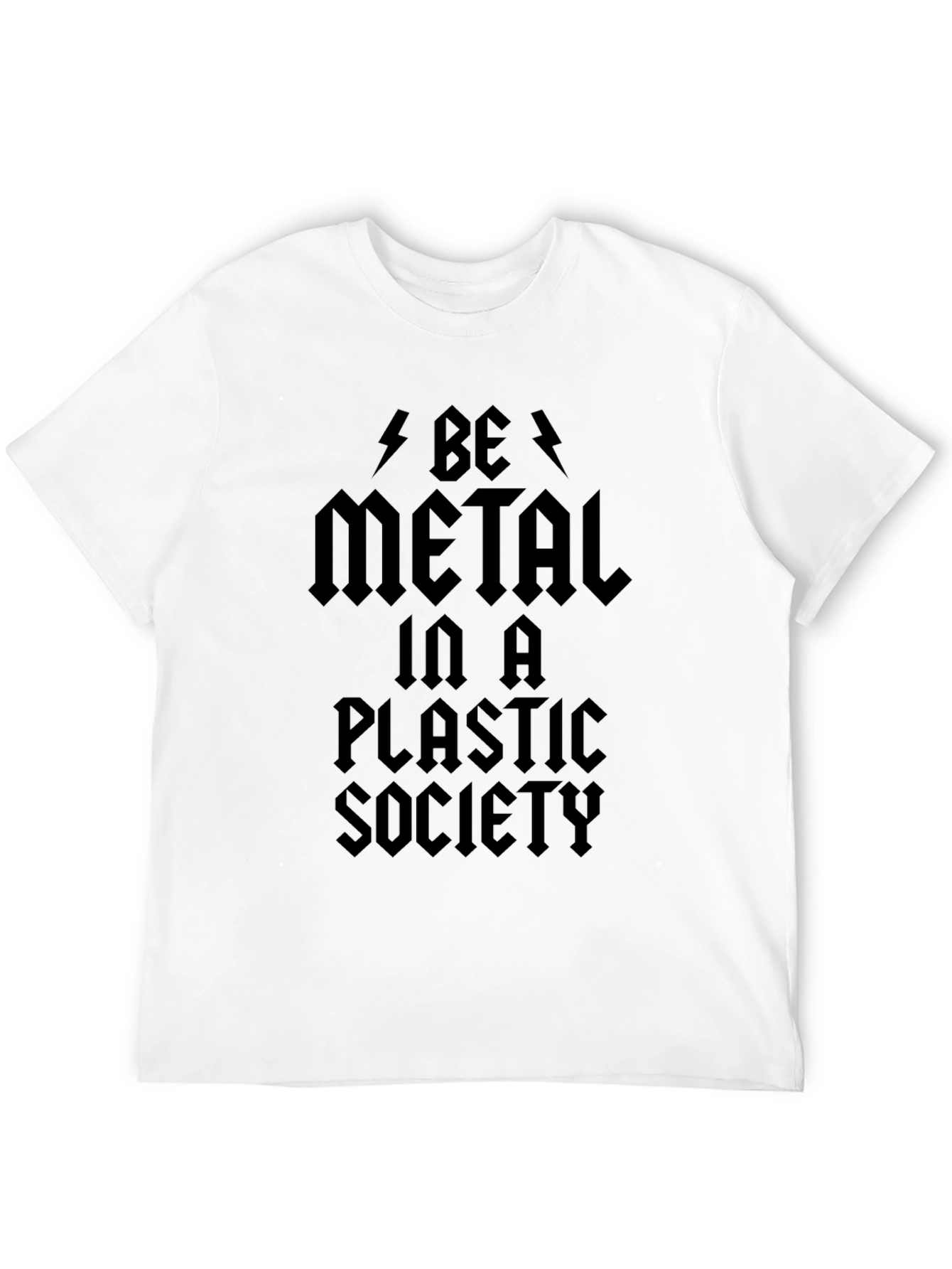 Black Be Metal in a Plastic Society Black Graphic T-Shirt view 12