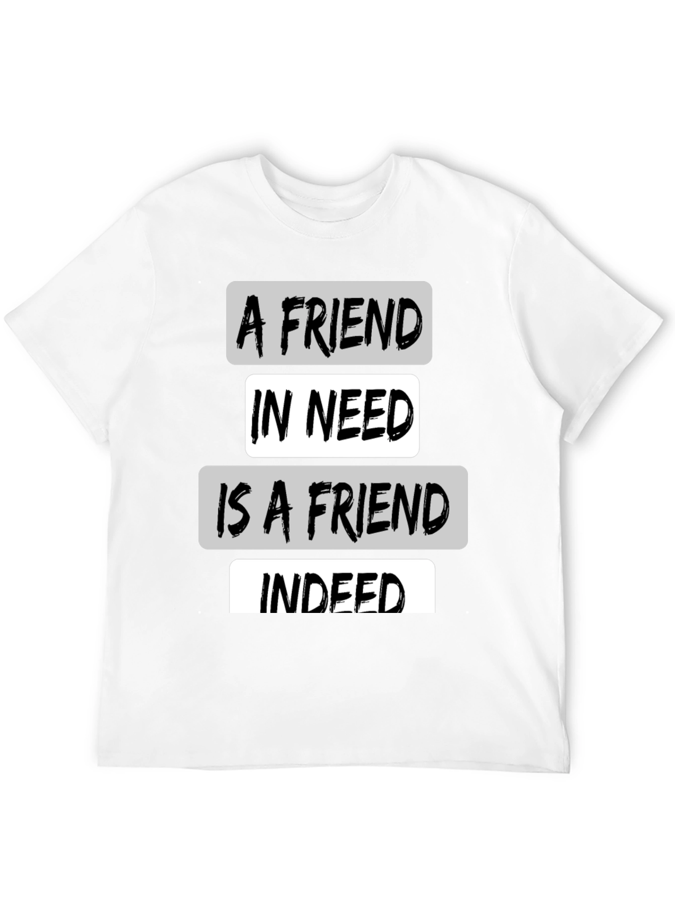 Black A Friend in Need T-Shirt - Black Crew Neck Tee view 12