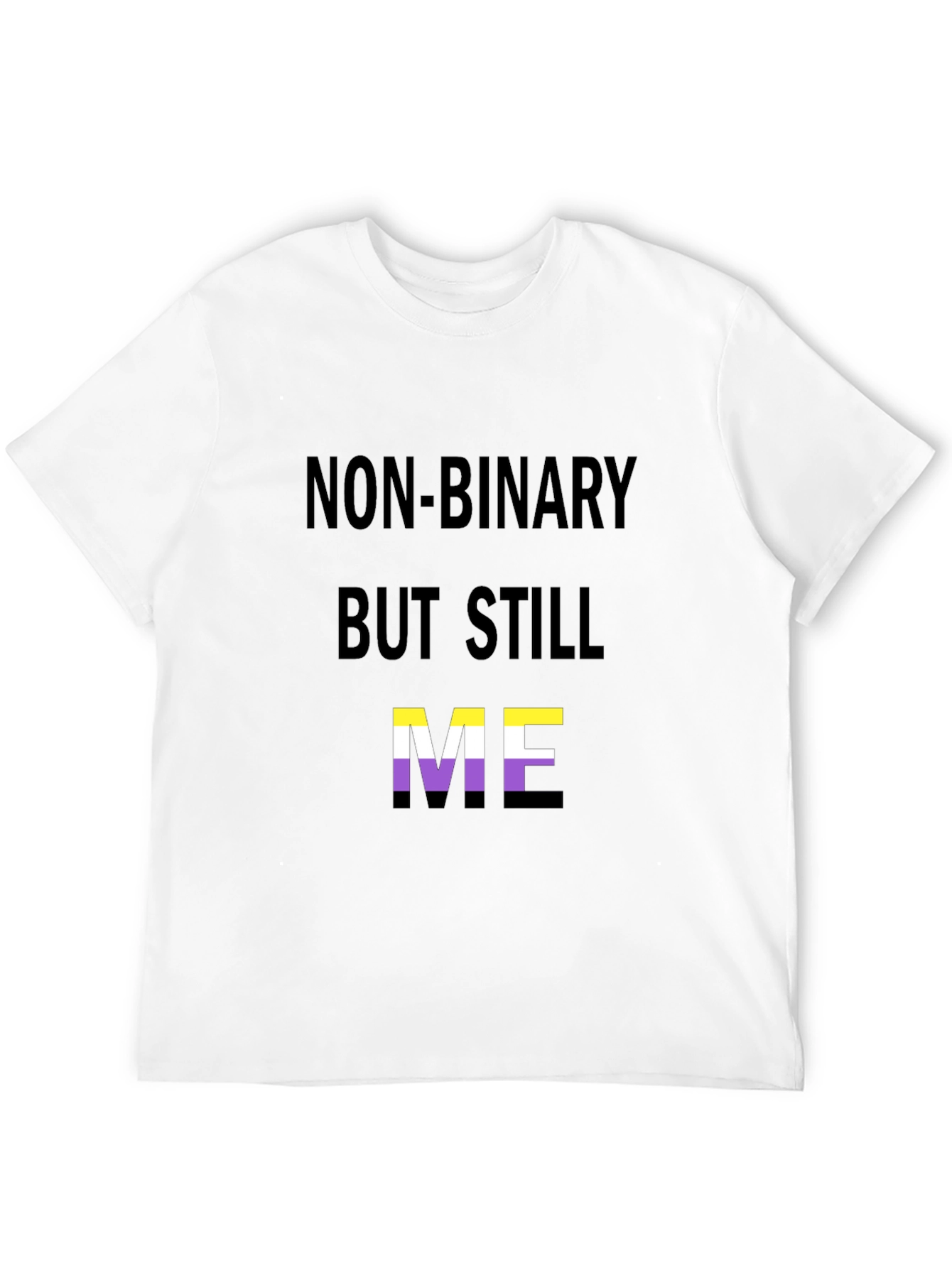 Black Non-Binary But Still Me T-Shirt view 12