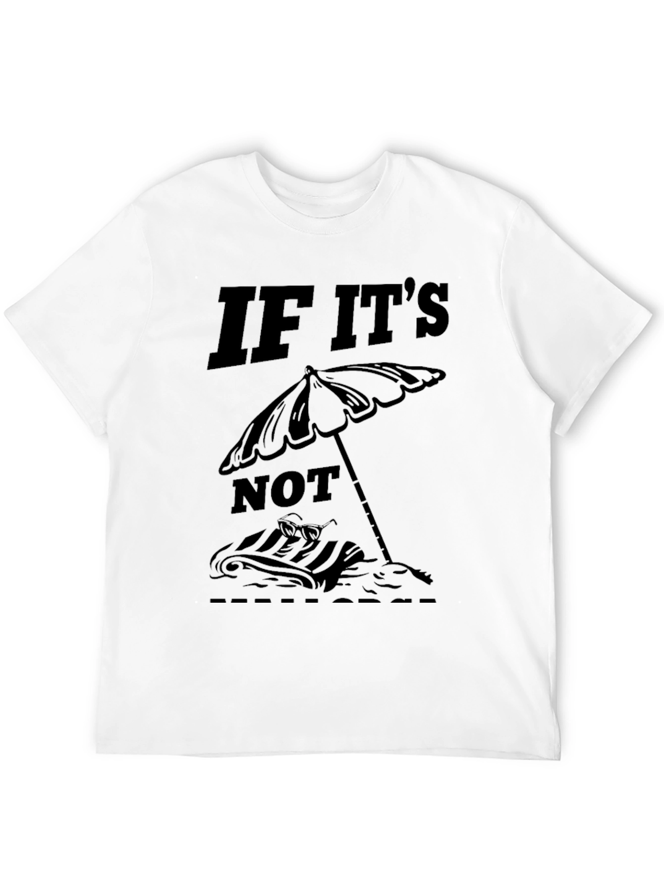 Black "If It's Not Flip Flops" T-Shirt - Beach Vibes view 12