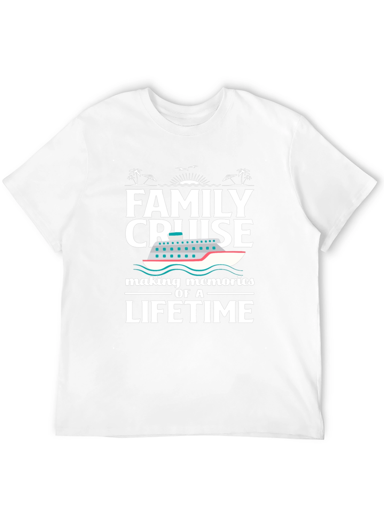 Family Cruise T-Shirt: Making Memories of a Lifetime - 12