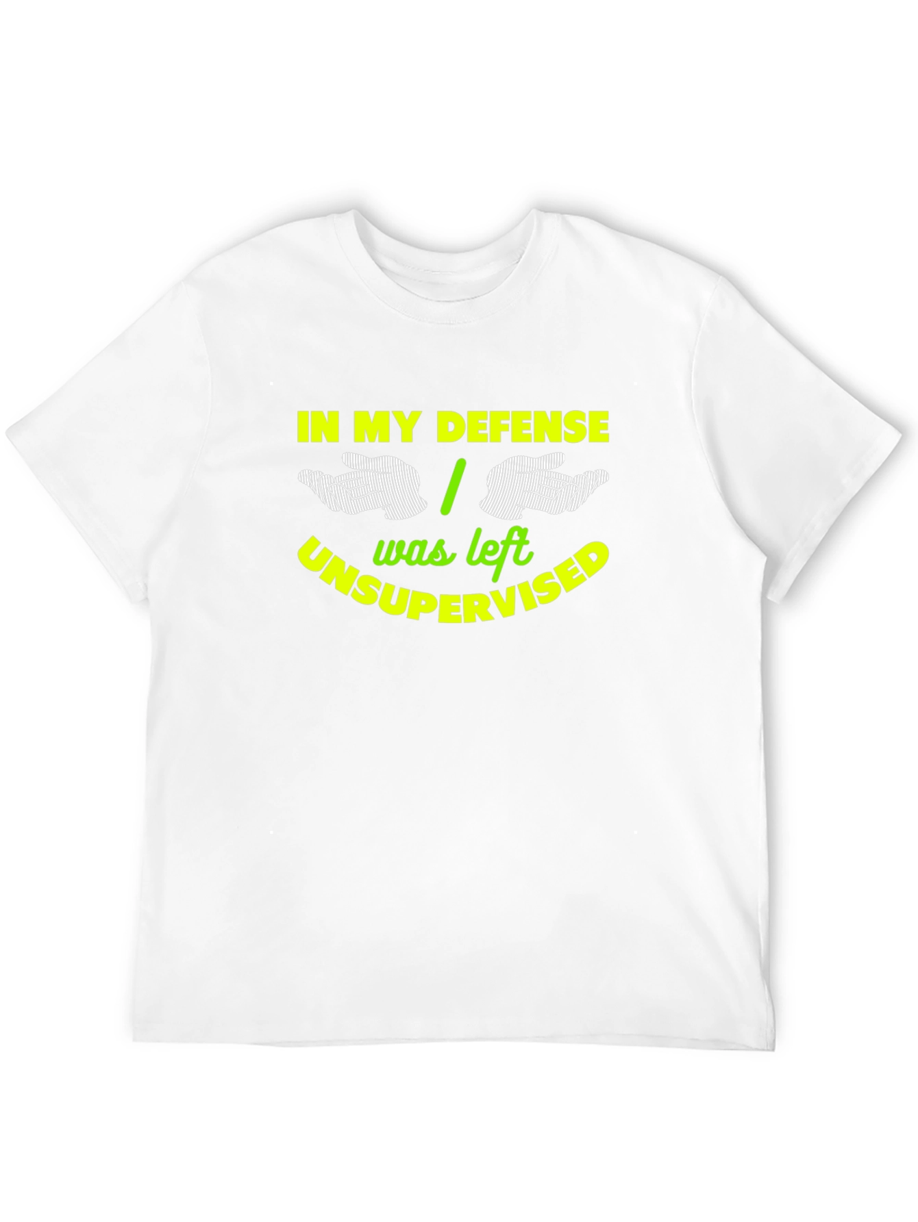 Black Funny In My Defense T-Shirt - Unsupervised Mischief Maker view 12