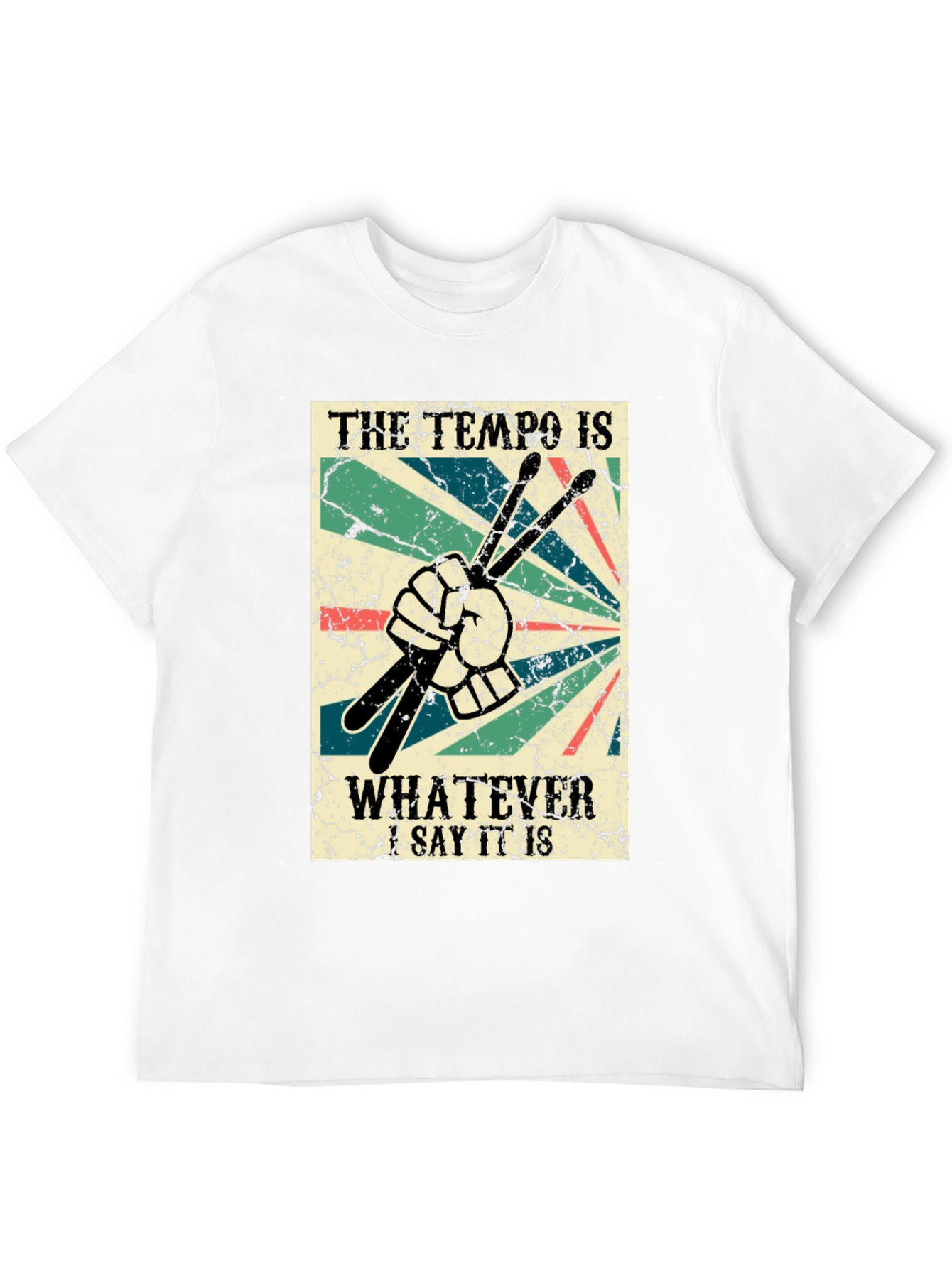 Black The Tempo is Whatever I Say It Is Drummer T-Shirt view 12