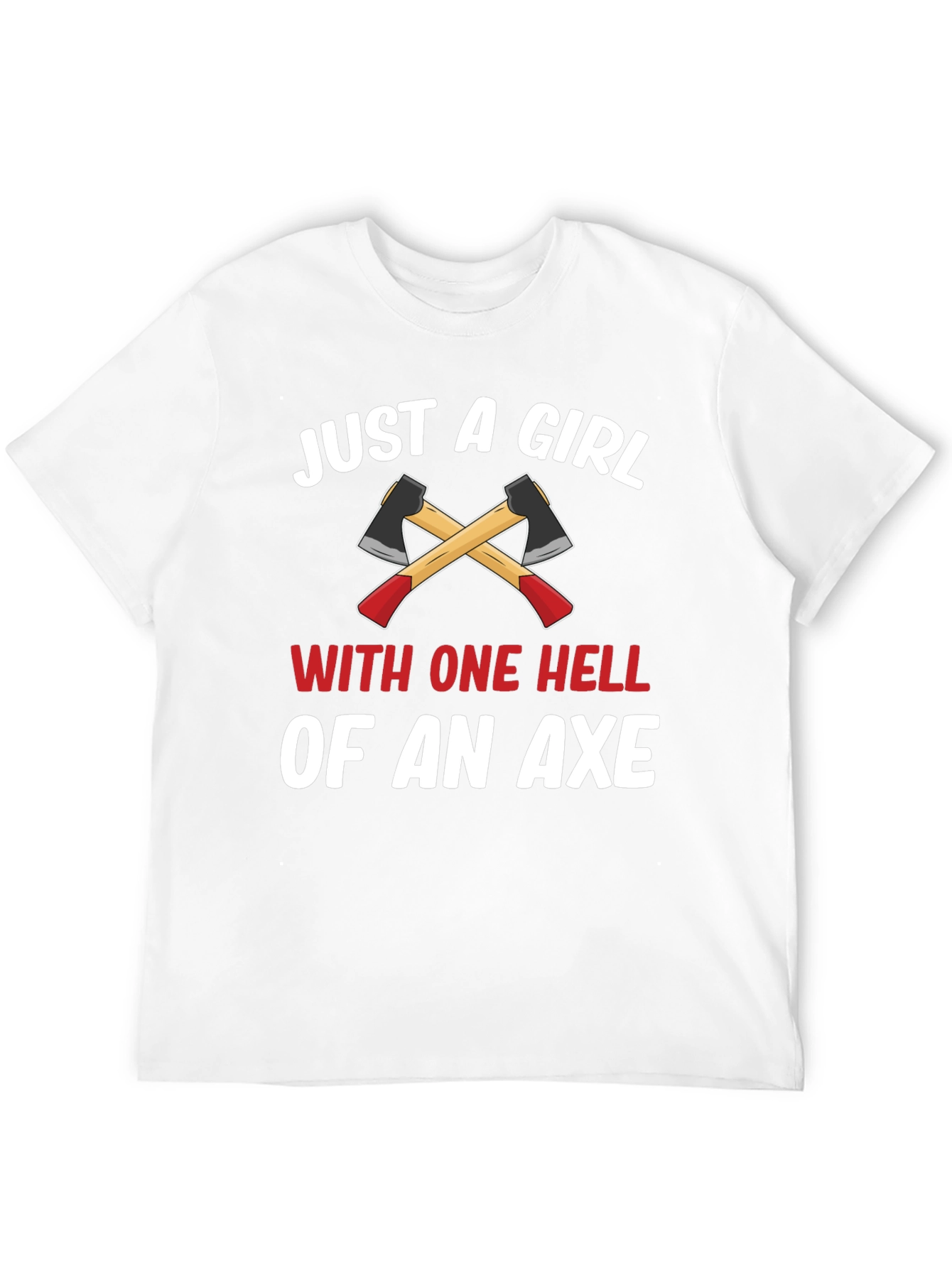 Black Just A Girl With One Hell Of An Axe T-Shirt view 12