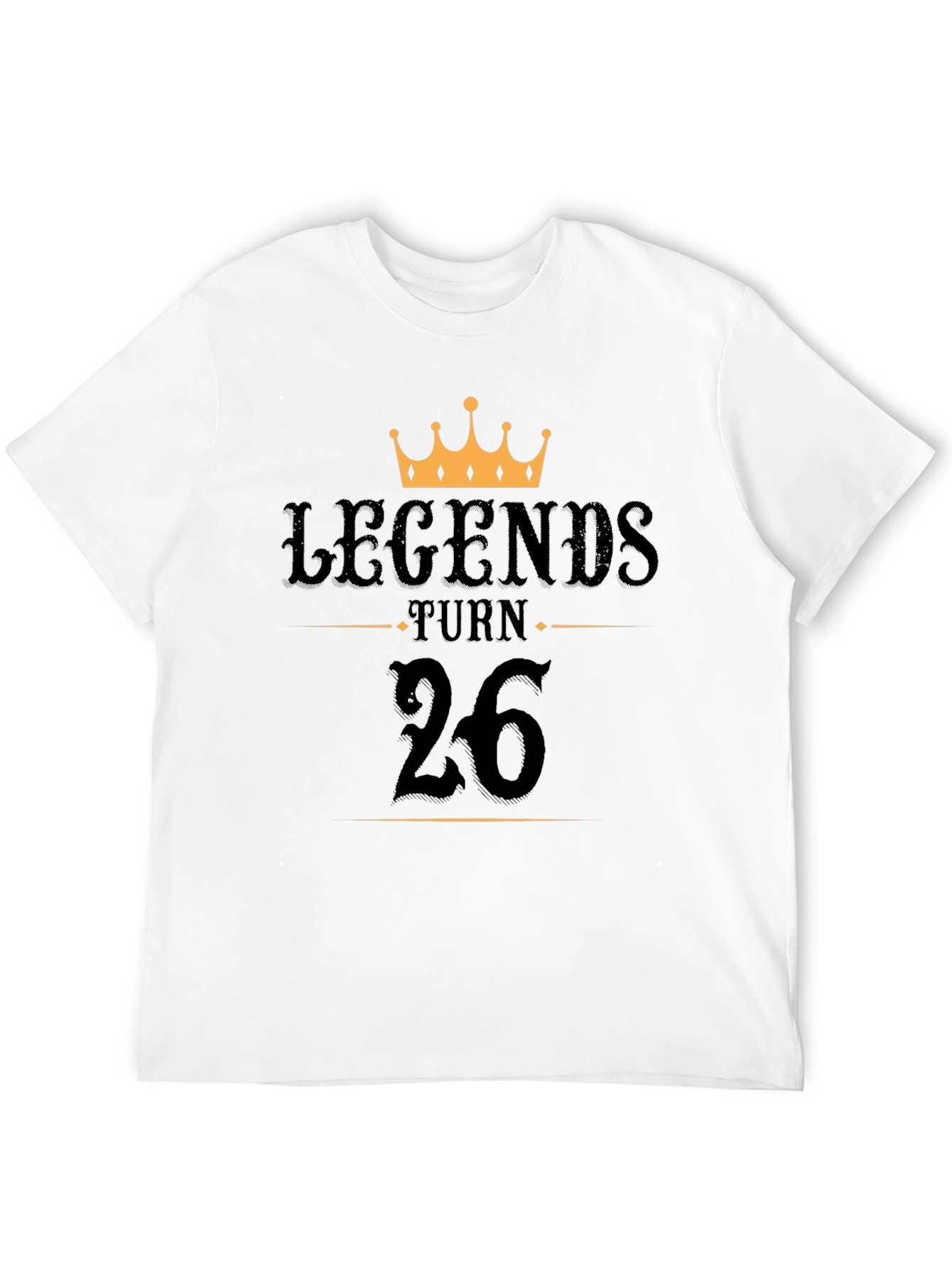 Black Legends Turn 26 Birthday T-Shirt view 12