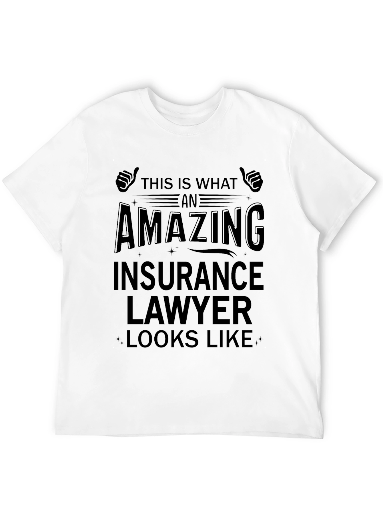 Amazing Insurance Lawyer T-Shirt - Gift Idea - 12
