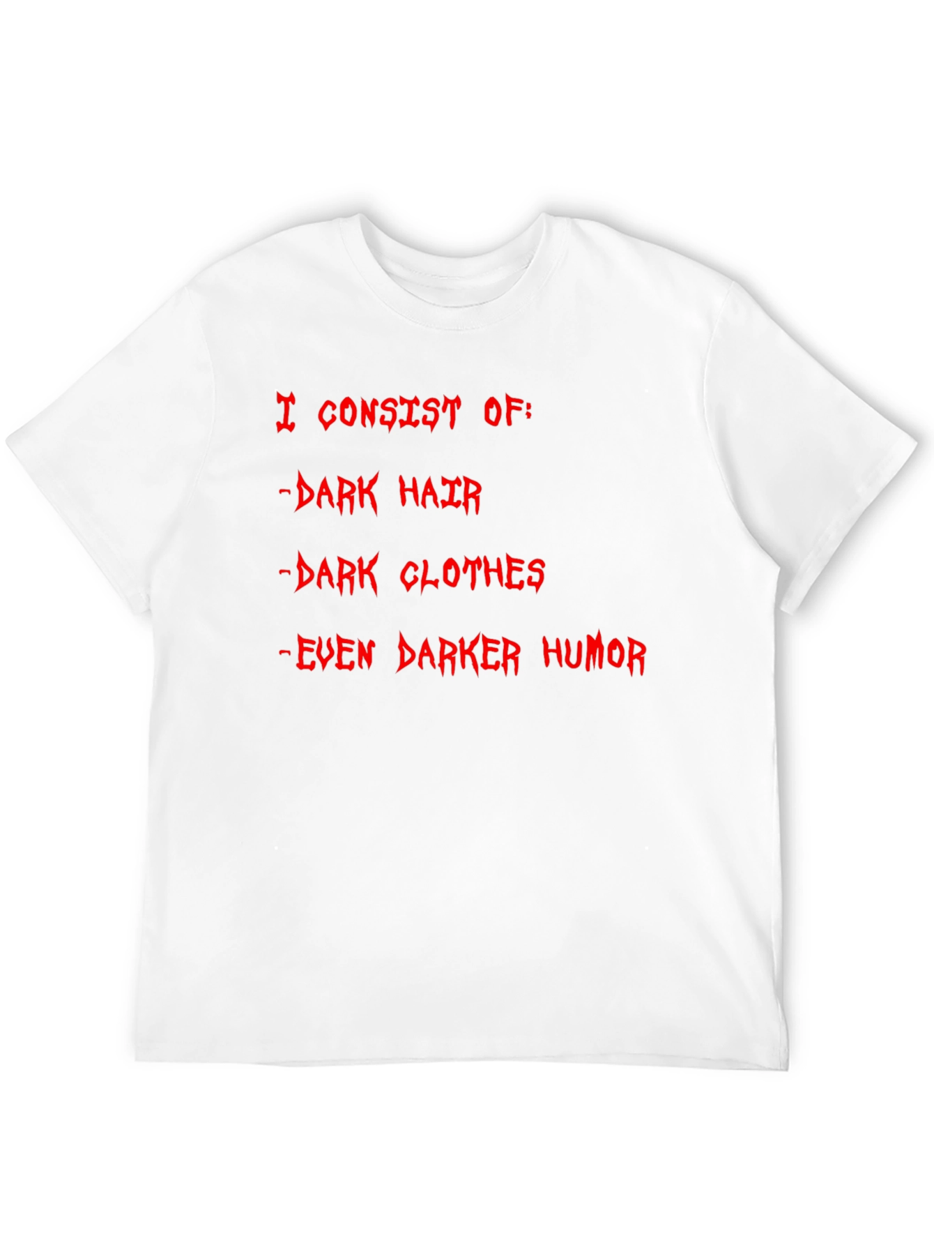 Black Humorous Dark T-Shirt - I Consist Of... view 12
