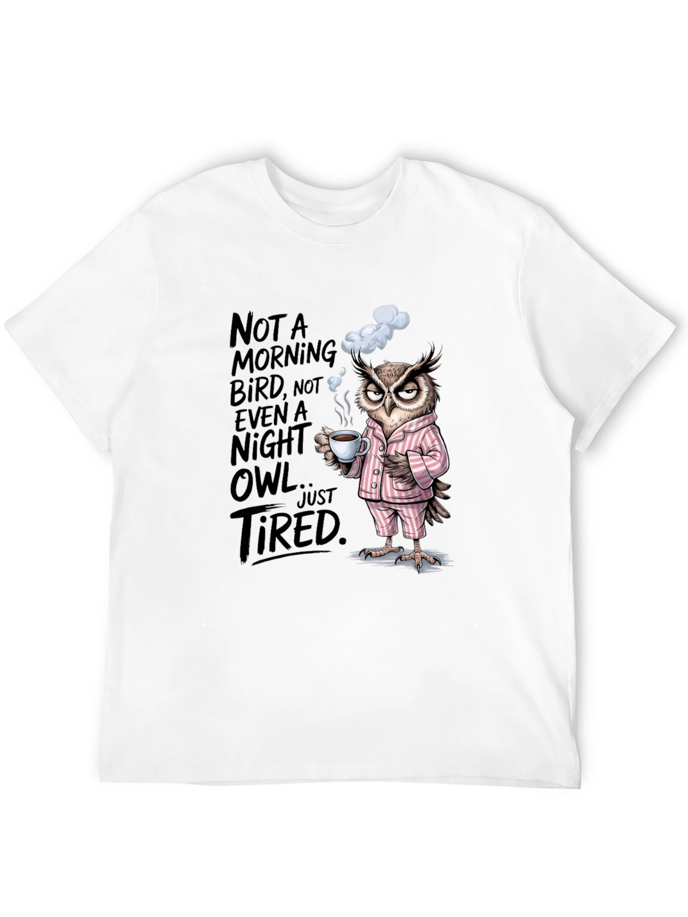 Black Tired Owl Graphic Tee - Not a Morning Bird T-Shirt view 12