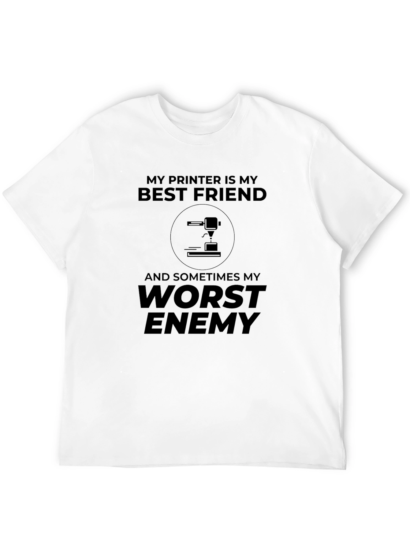 Black My Printer is My Best Friend T-Shirt - Funny 3D Printing Tee view 12