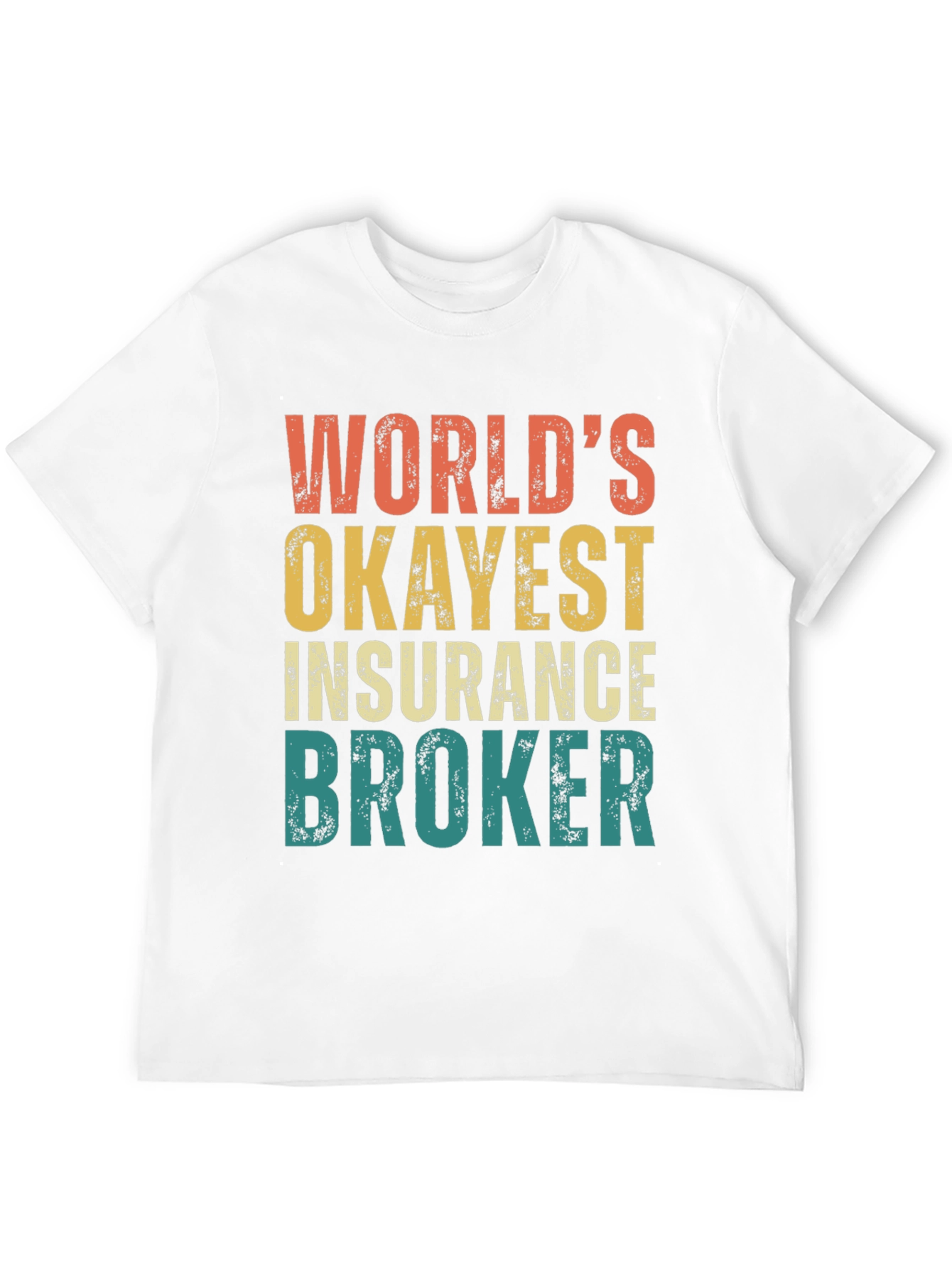 Black World's Okayest Insurance Broker Graphic Tee view 12