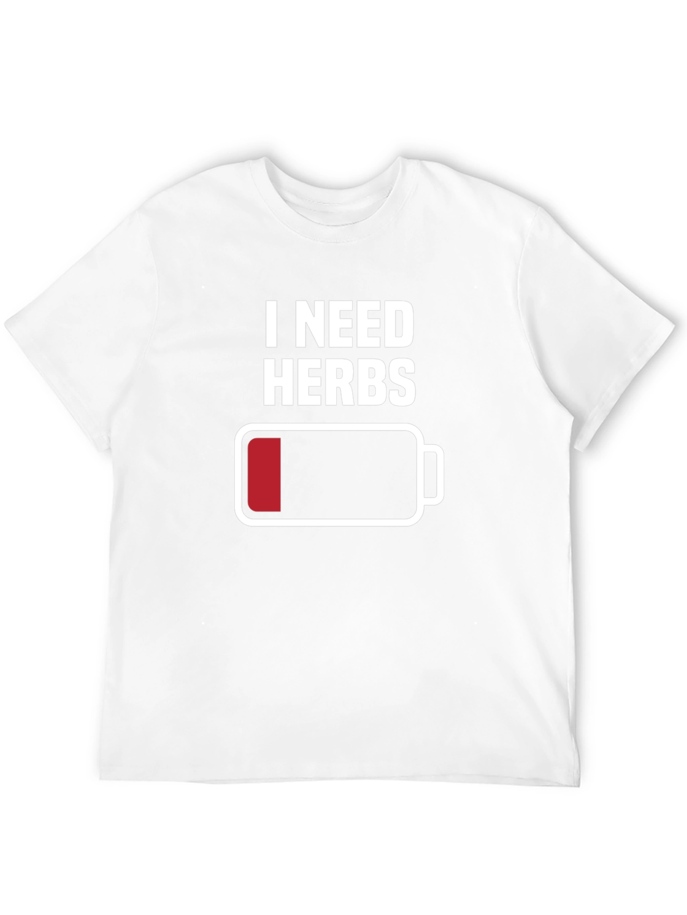 Black I Need Herbs T-Shirt - Low Battery Mode Humor view 12