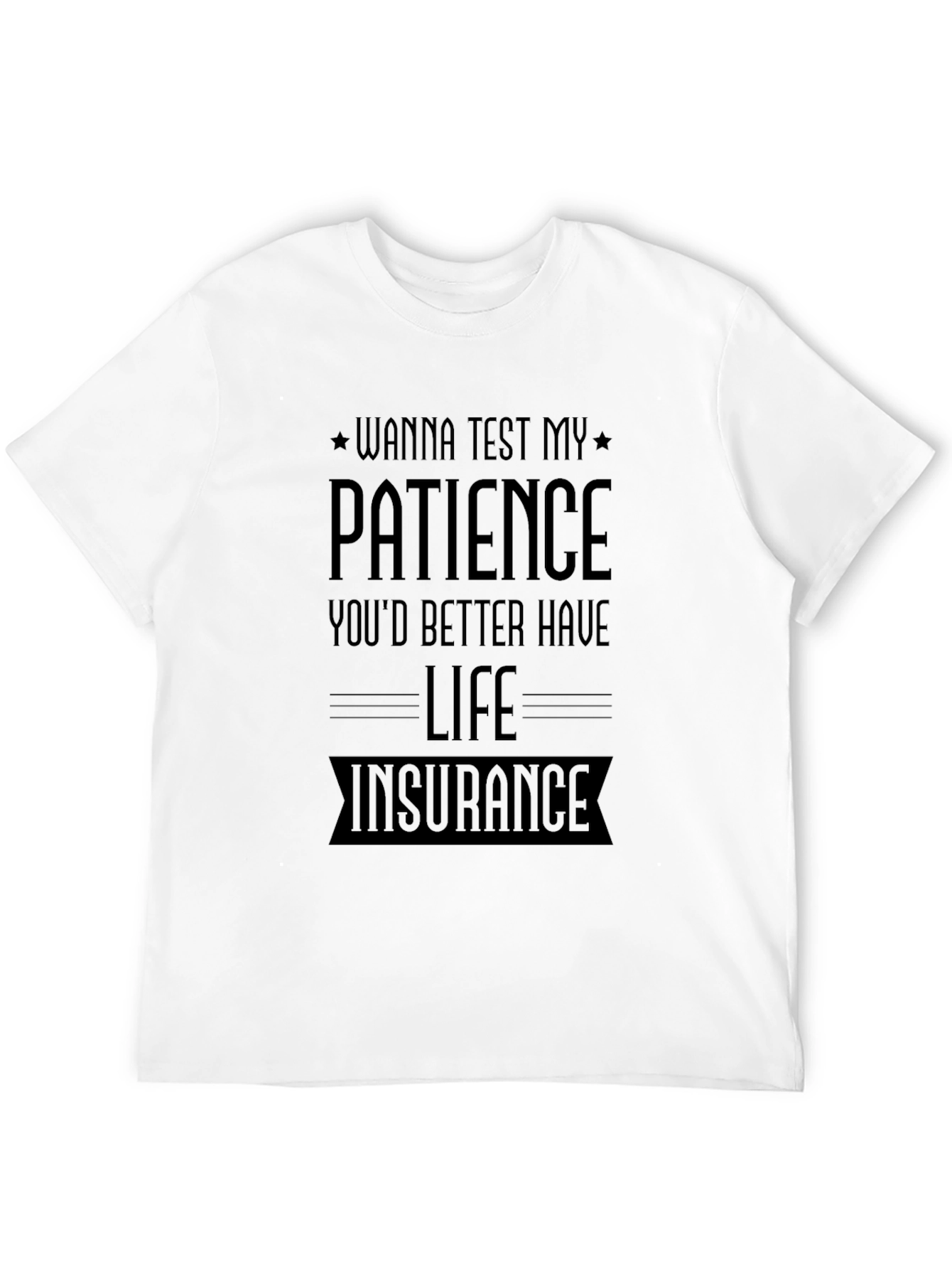 Black Wanna Test My Patience T-Shirt view 12