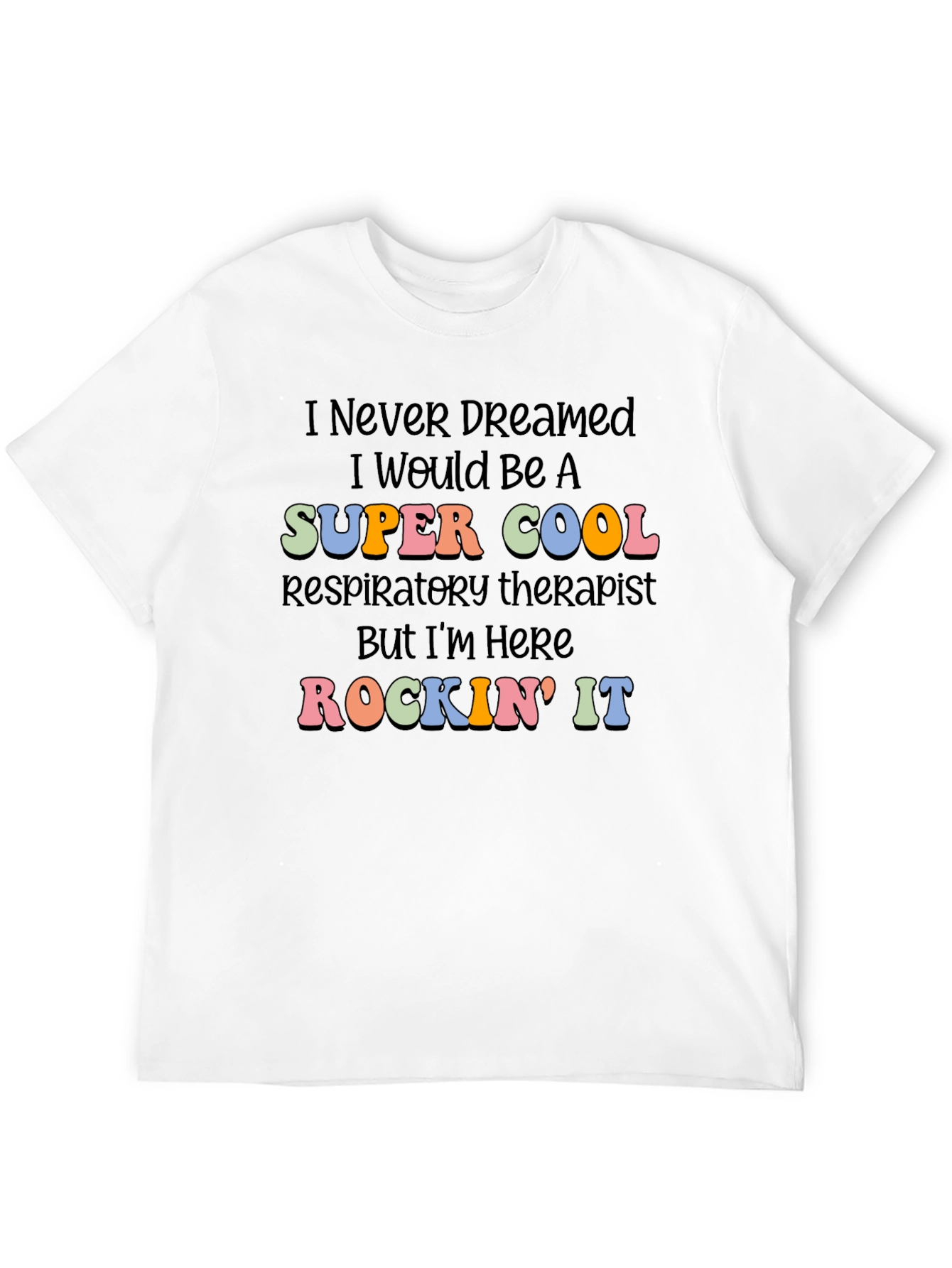 Black Super Cool Respiratory Therapist T-Shirt view 12