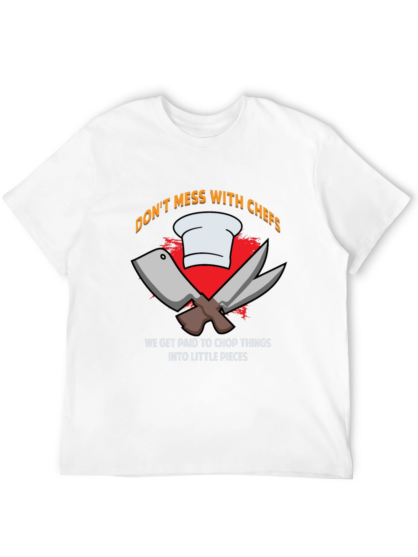 Don't Mess with Chefs Black T-Shirt - 12
