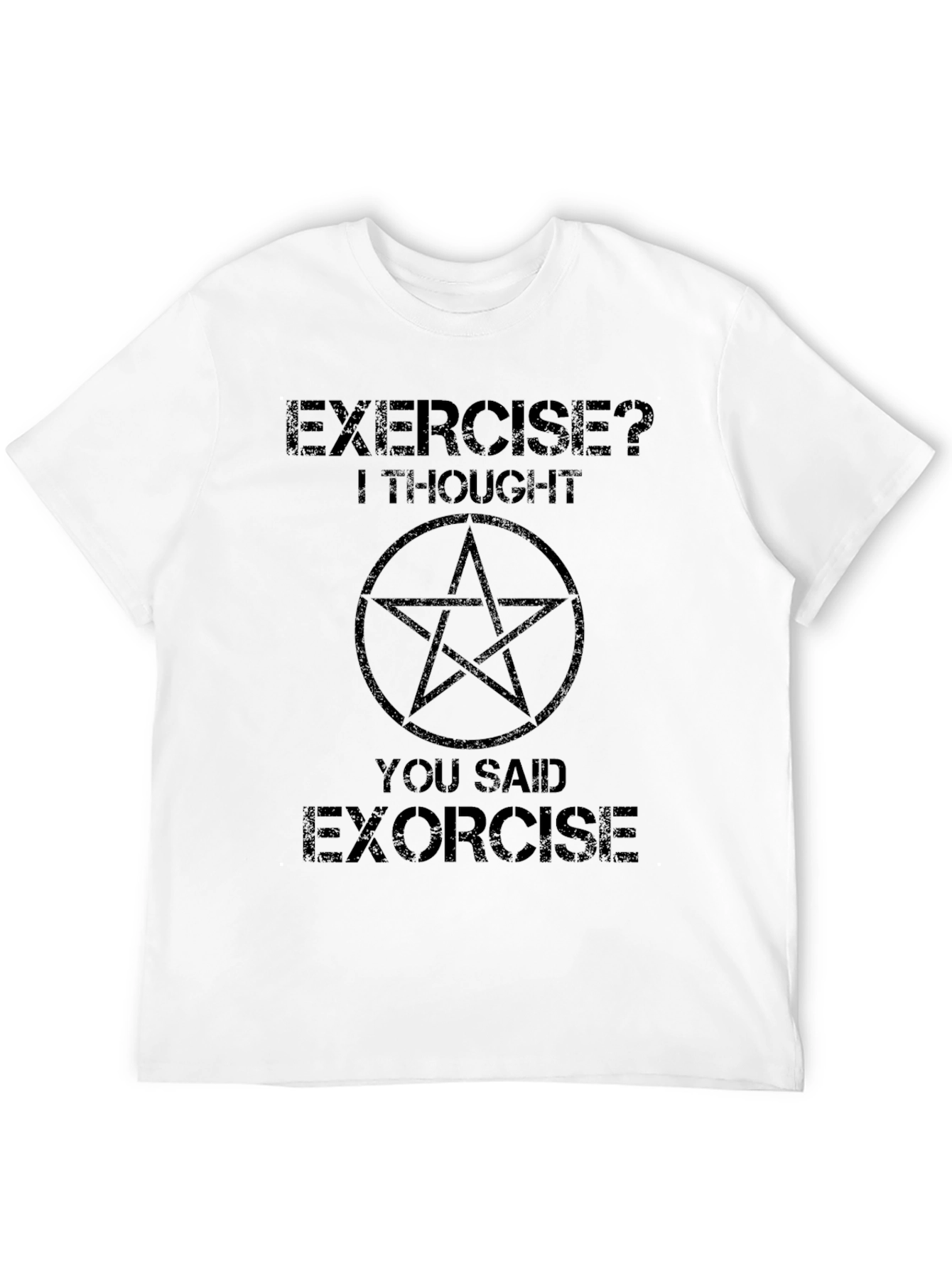 Black Exercise? Exorcise Funny Graphic Tee view 12