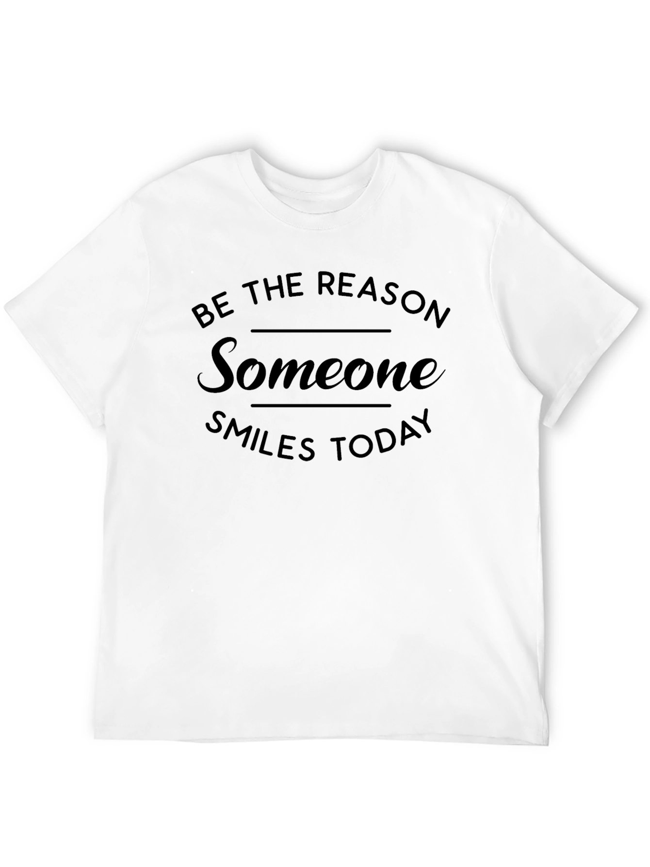 Black Be The Reason Someone Smiles T-Shirt view 12