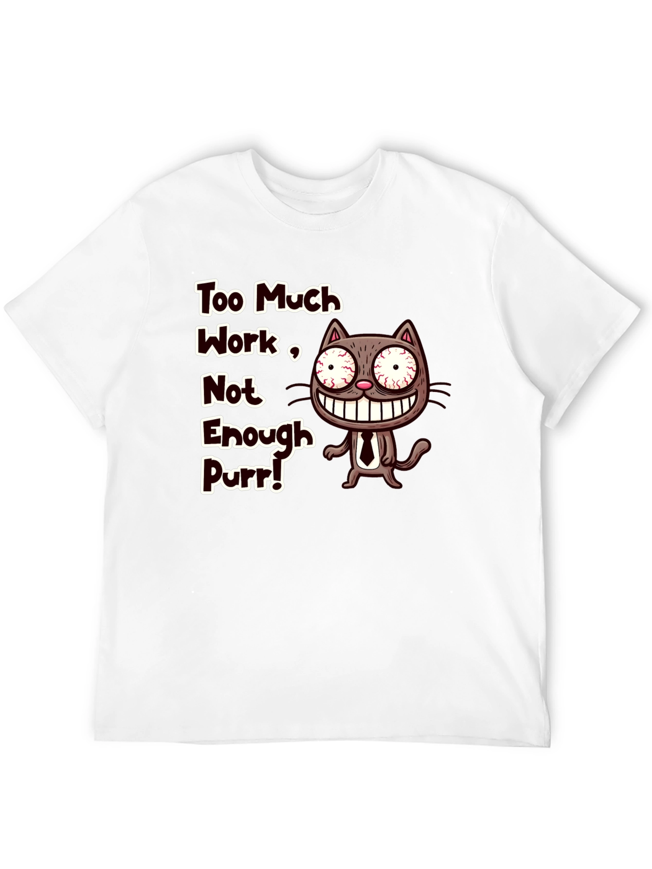 Black Too Much Work Cat T-Shirt - Funny Graphic Tee view 12