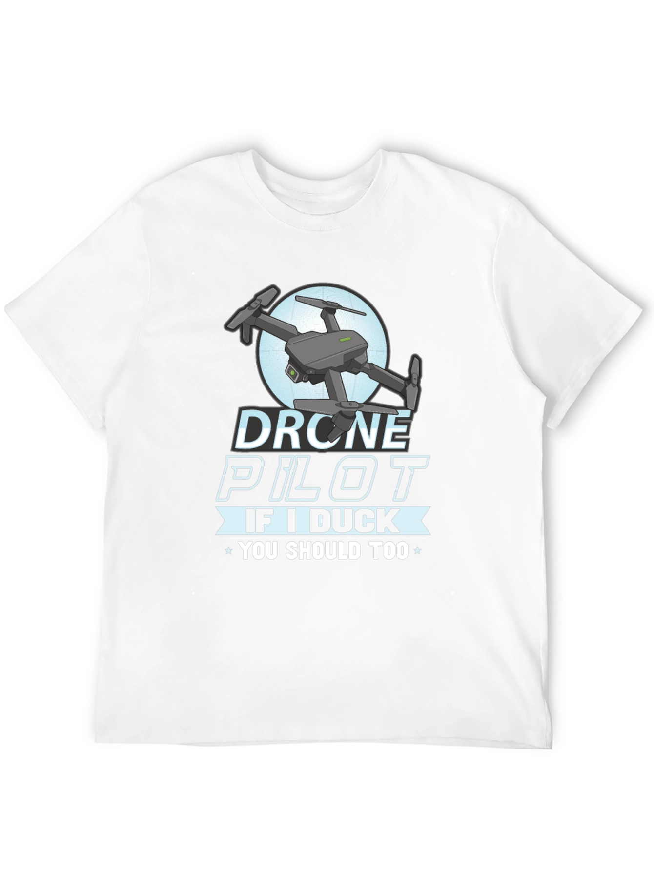 Black Drone Pilot T-Shirt - If I Duck, You Should Too! view 12