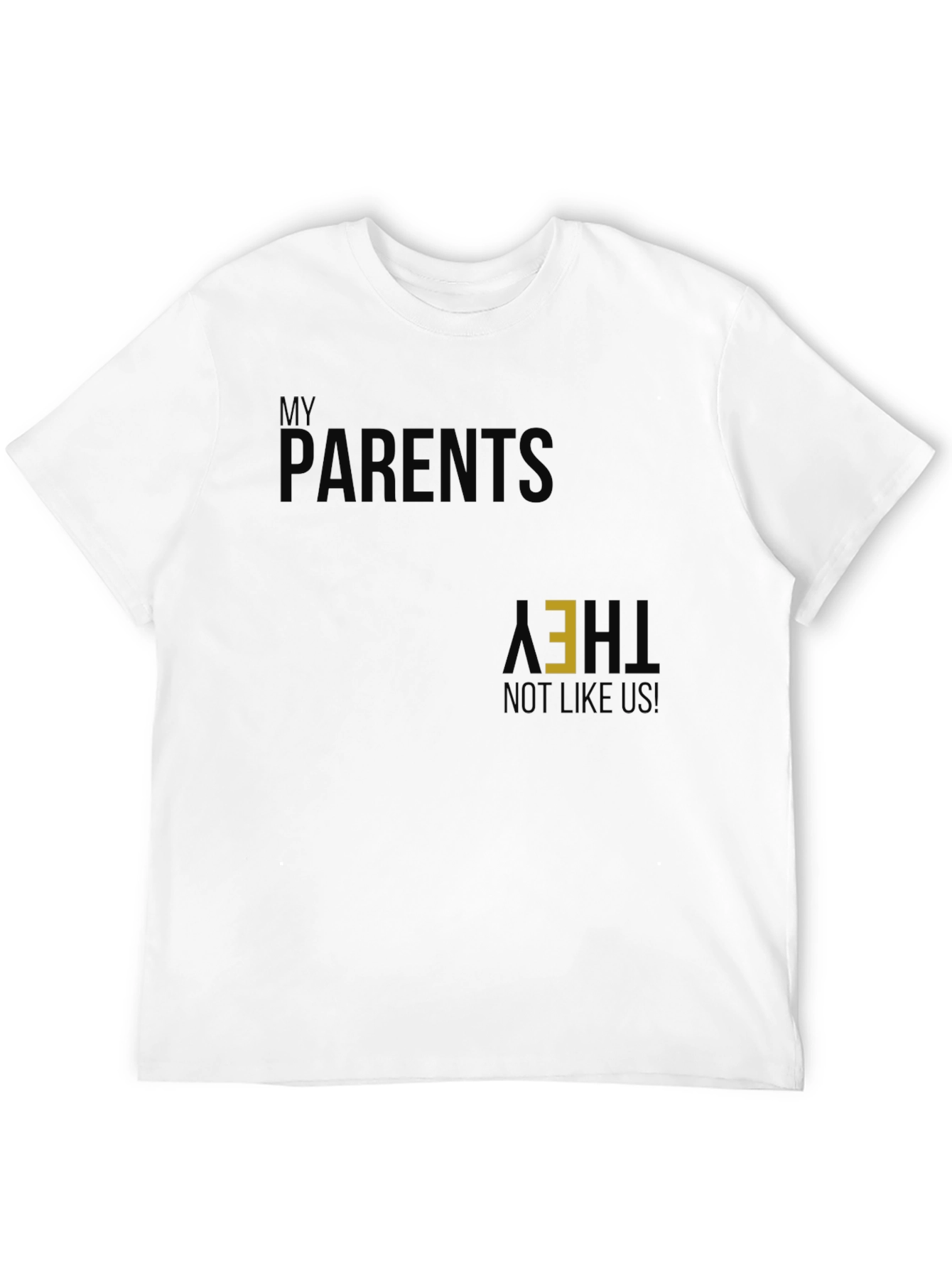 Black My Parents They Not Like Us Funny Sarcastic T-Shirt view 12