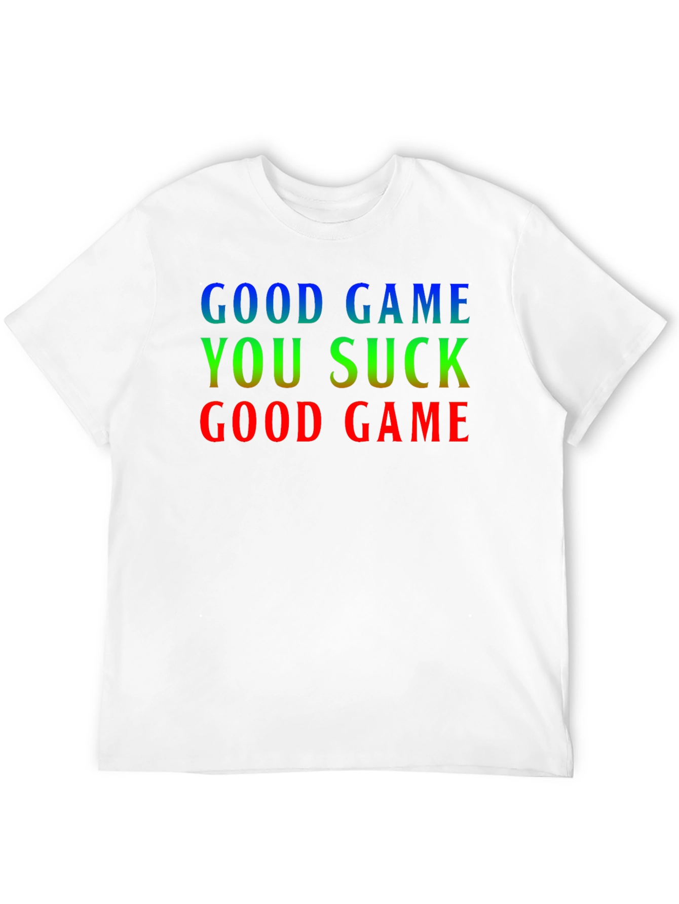 Black Good Game You Suck T-Shirt view 12