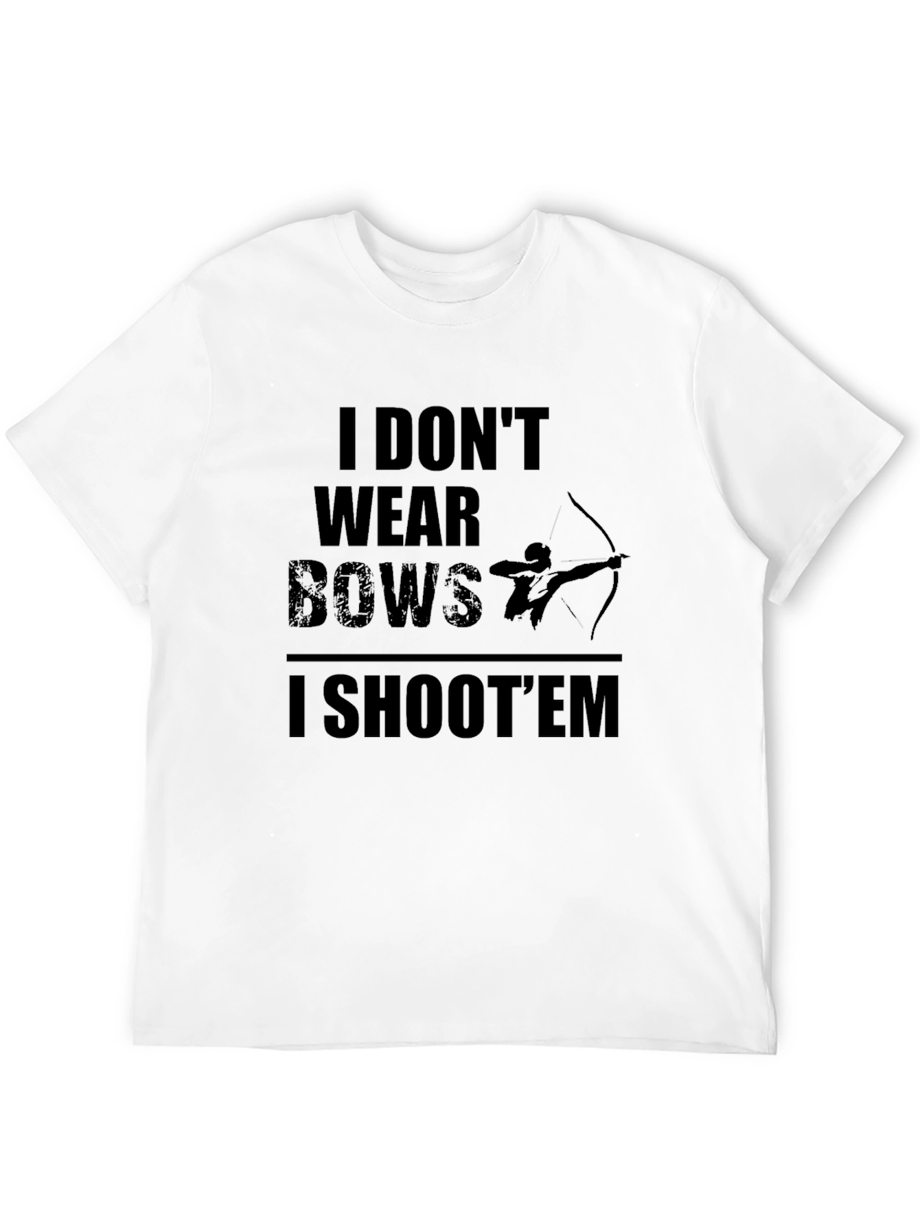 Black Archer T-Shirt - I Don't Wear Bows I Shoot 'Em view 12