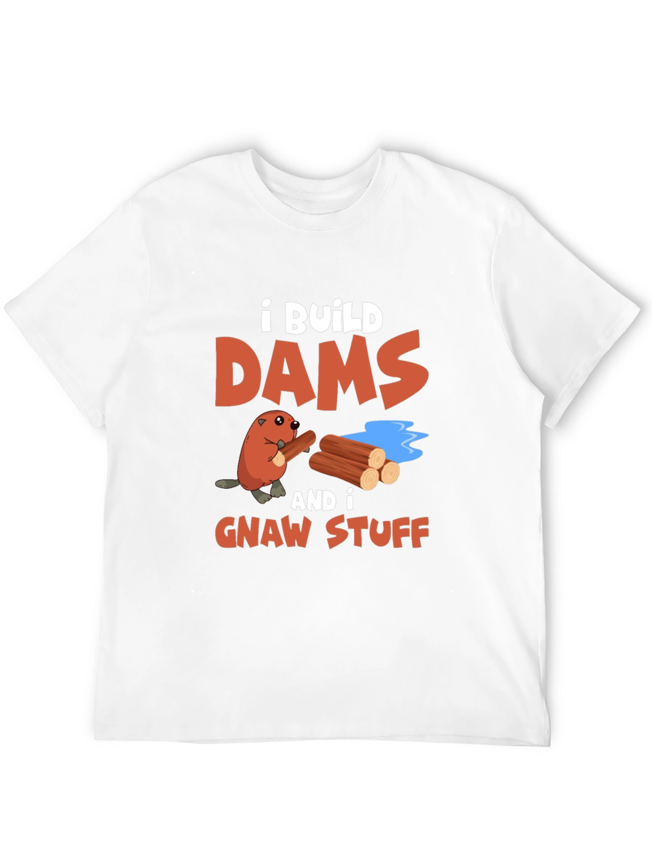 Black I Build Dams and Gnaw Stuff T-Shirt view 12