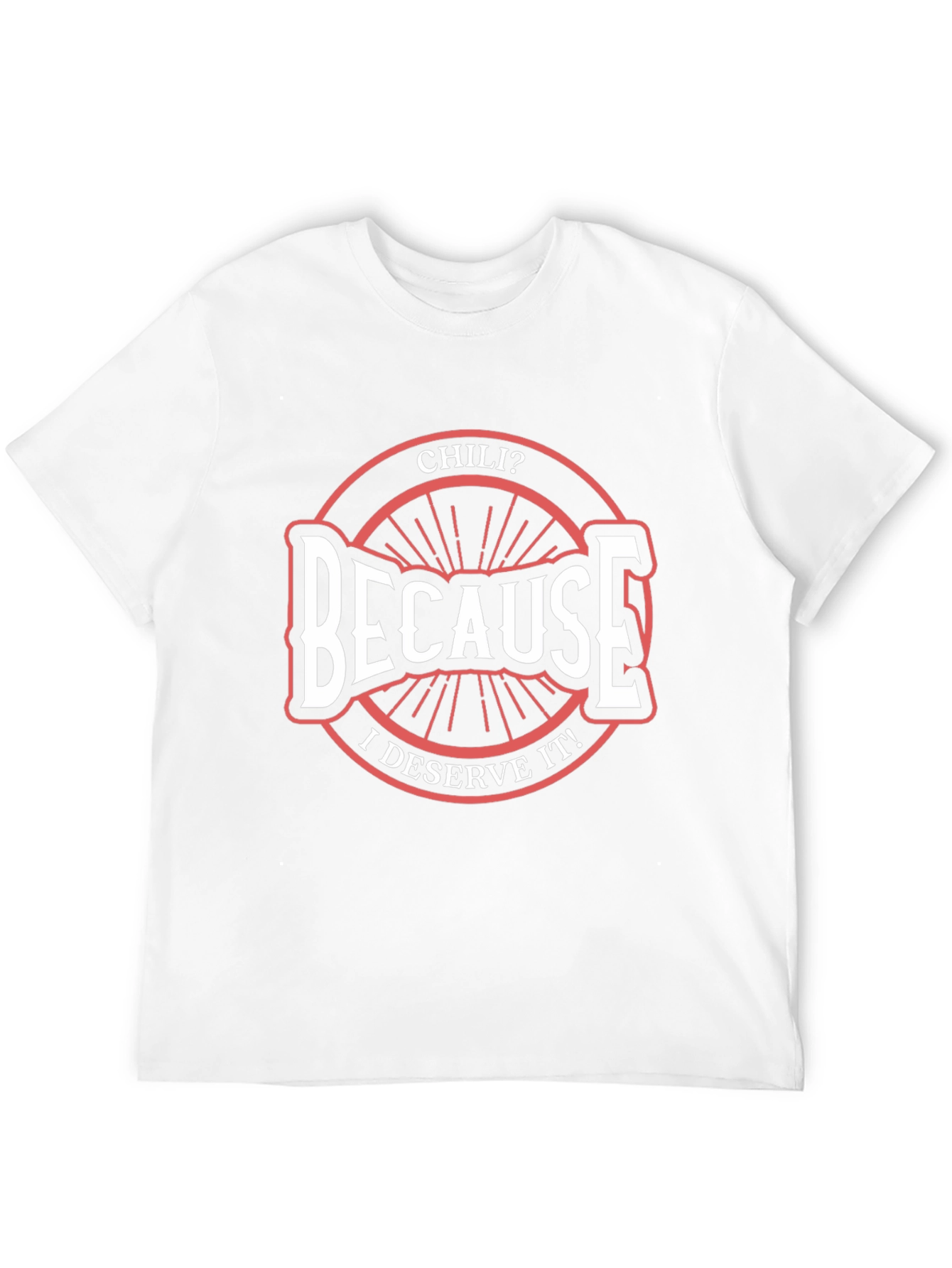 Black Chili? Because I Deserve It! Graphic T-Shirt view 12