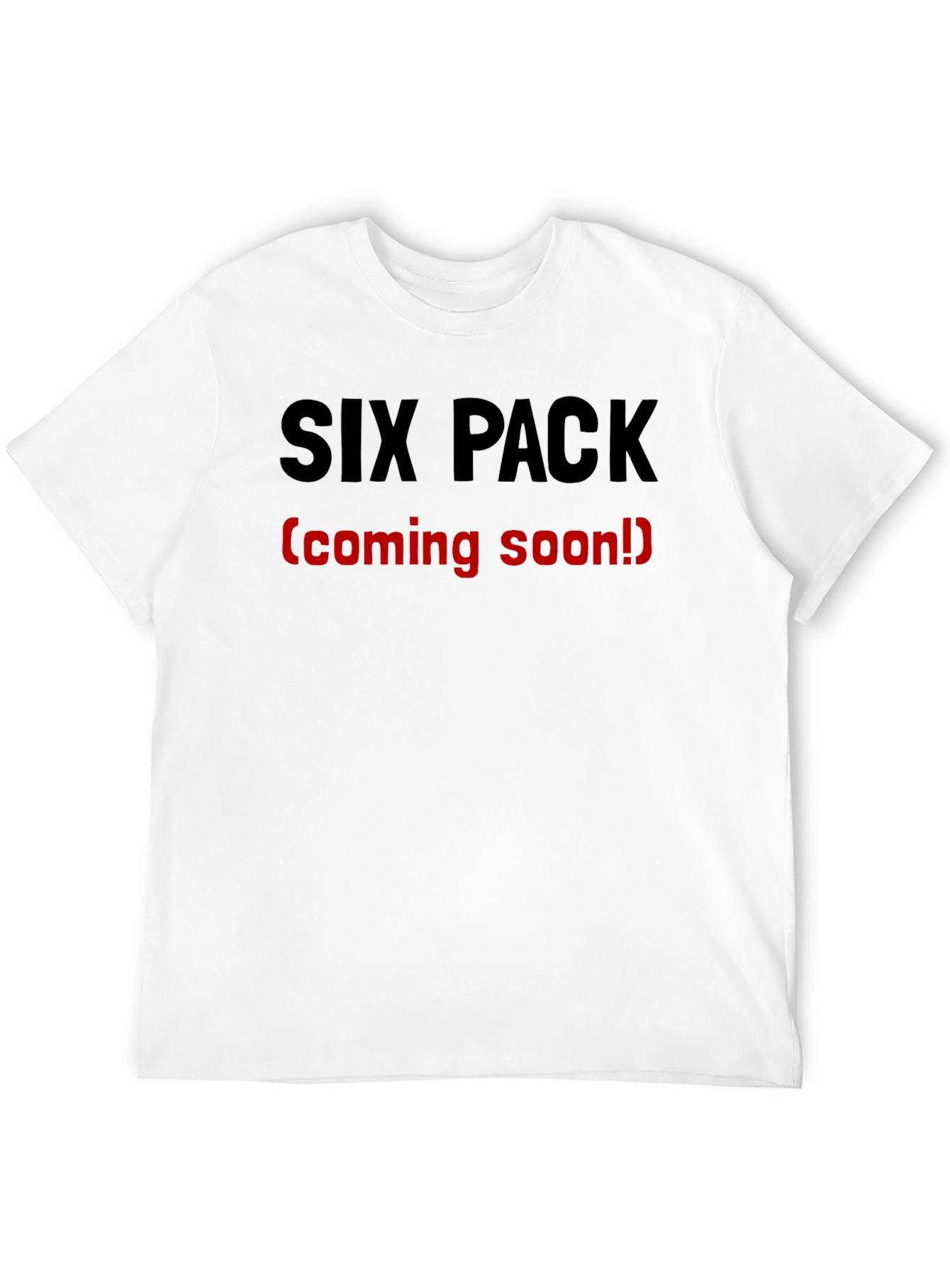 Black Six Pack Coming Soon T-Shirt - Funny Gym Humor view 12