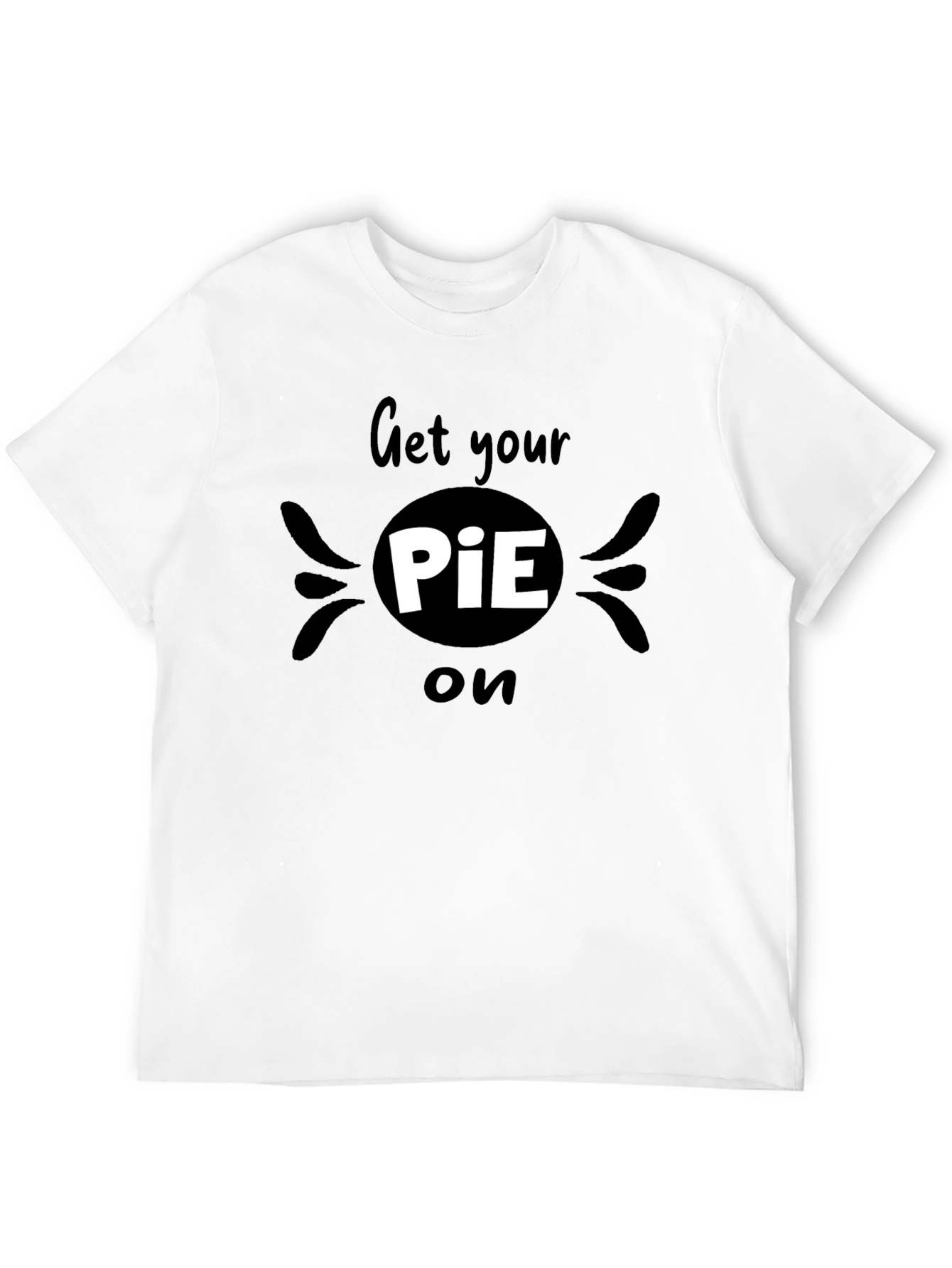Black Get Your PiE On T-Shirt view 12