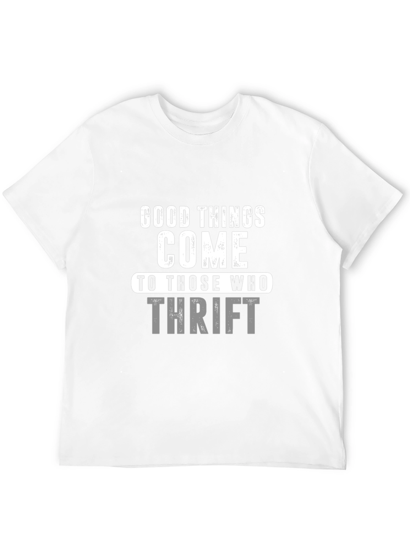 Black Good Things Come to Those Who Thrift T-Shirt view 12