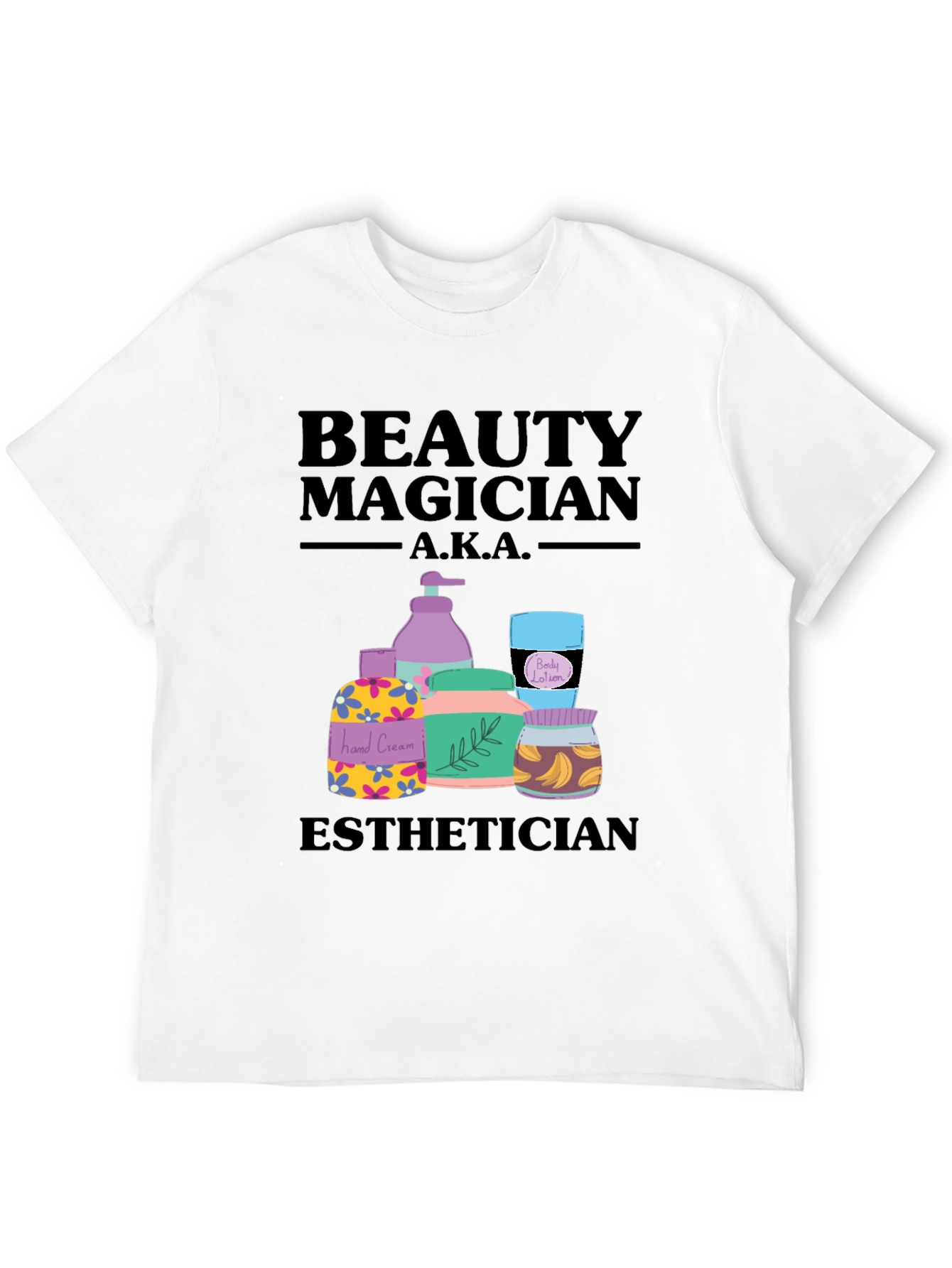 Beauty Magician Esthetician T-Shirt - 12