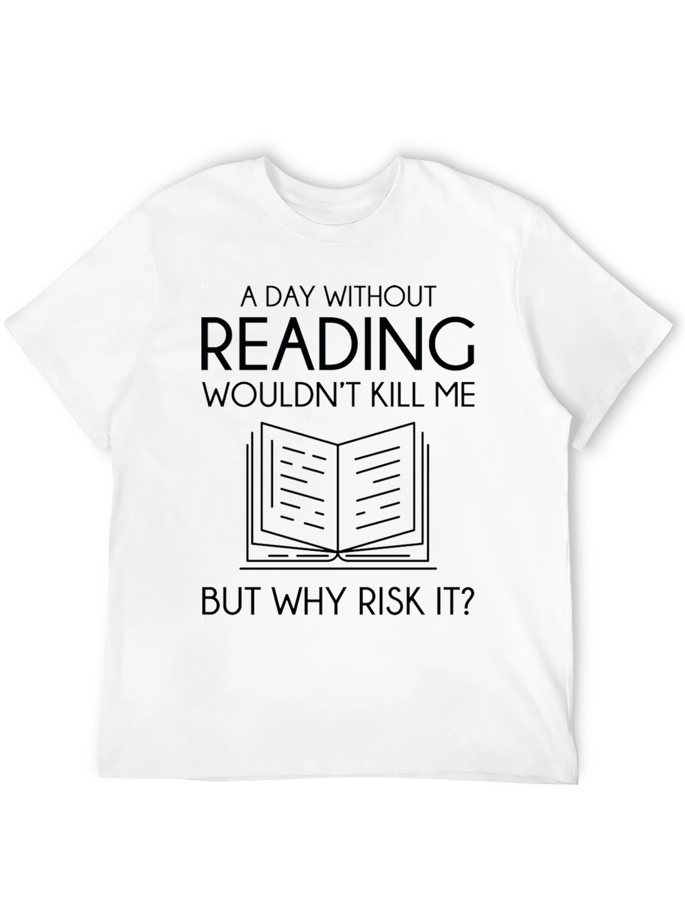 Black Funny Reading T-Shirt: A Day Without Reading view 12