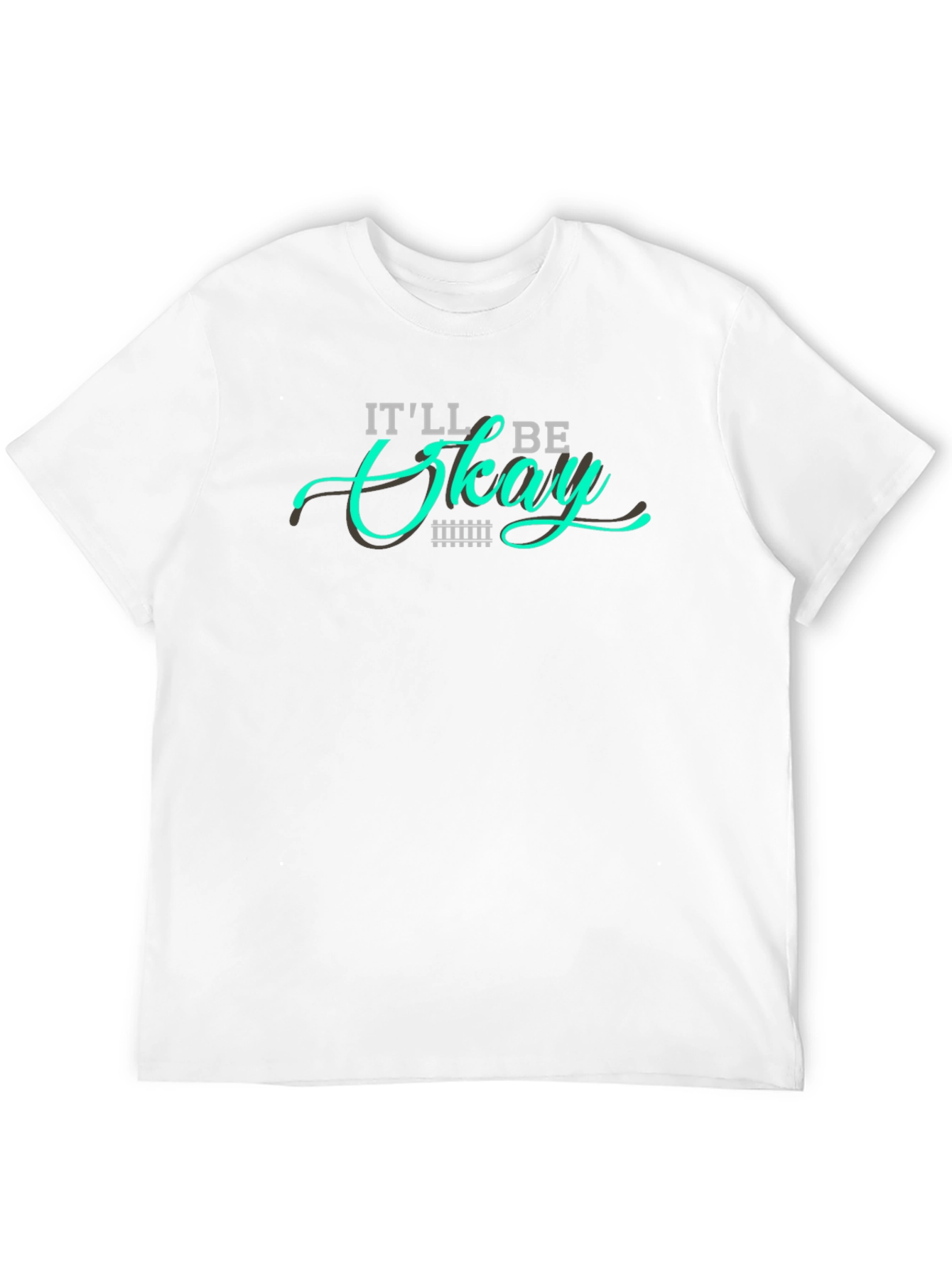 Black It'll Be Okay Graphic T-Shirt view 12