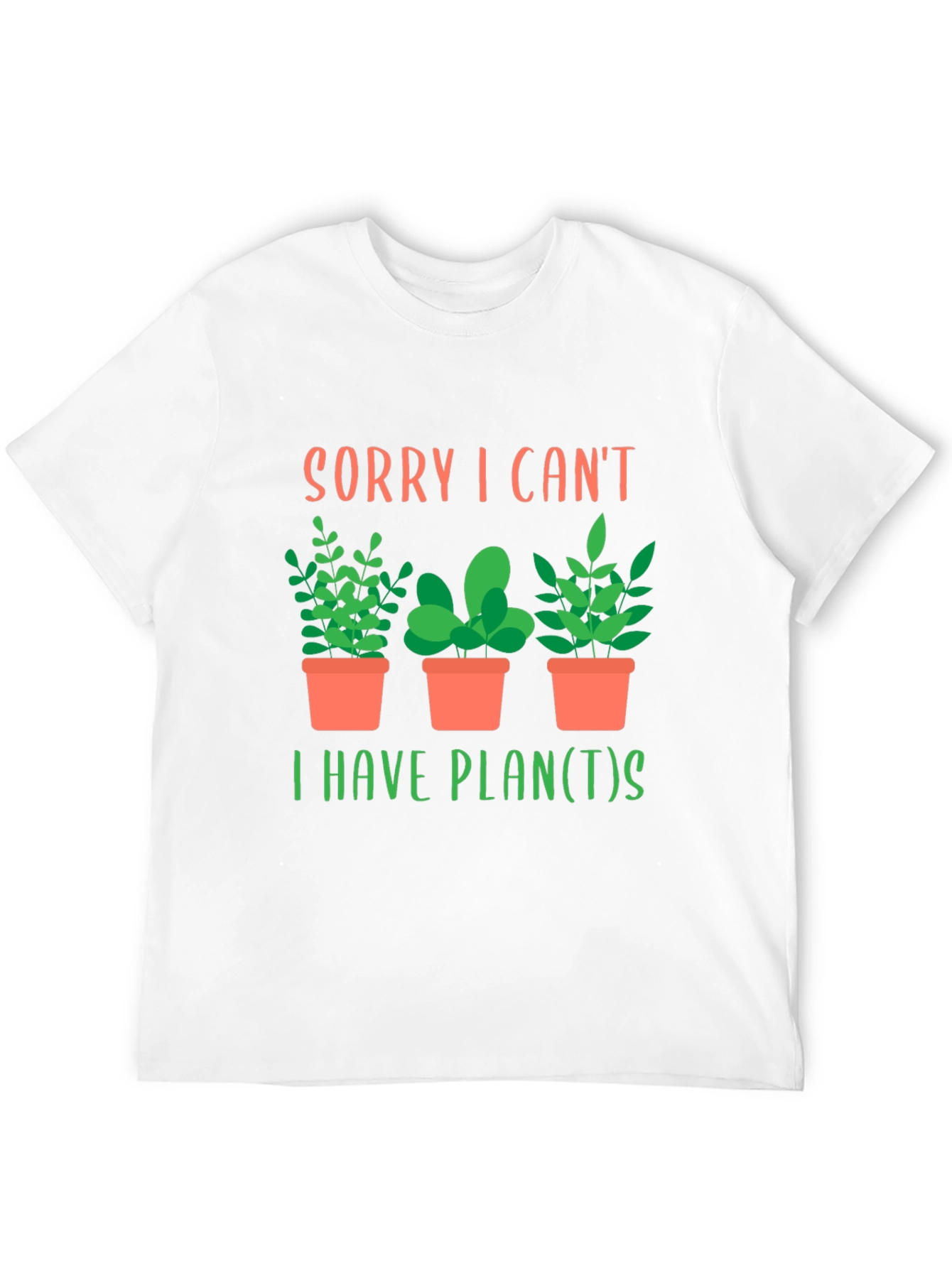 Black Sorry I Can't, I Have Plants T-Shirt view 12