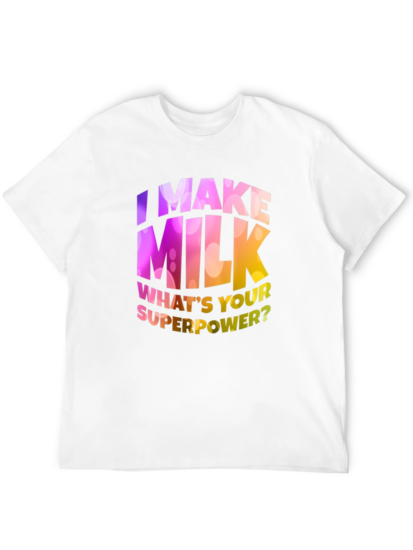 Black I Make Milk What's Your Superpower T-Shirt view 12