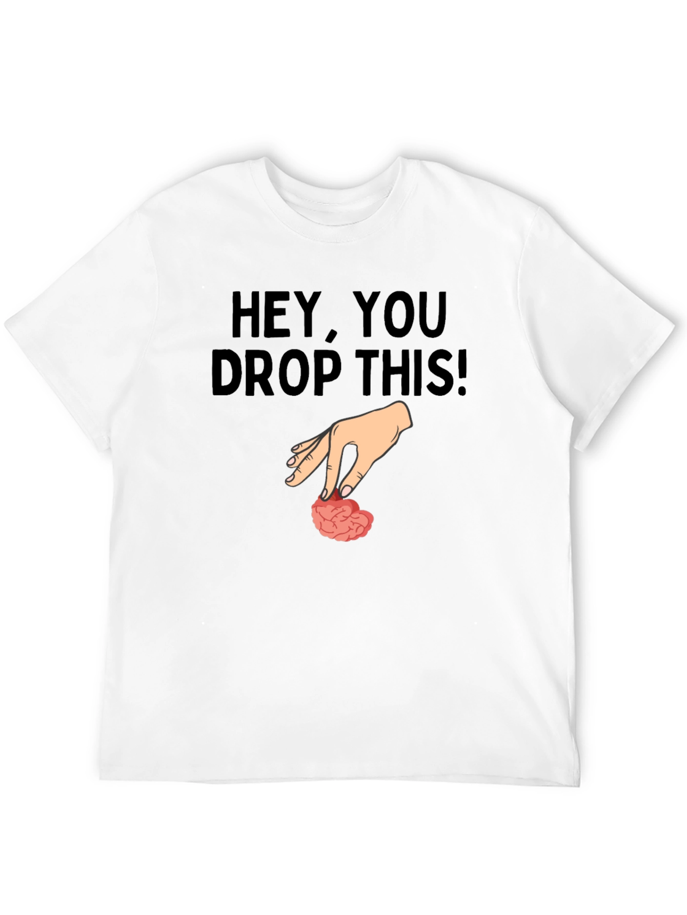 Black Hey, You Drop This! Brain Humor Graphic T-Shirt view 12