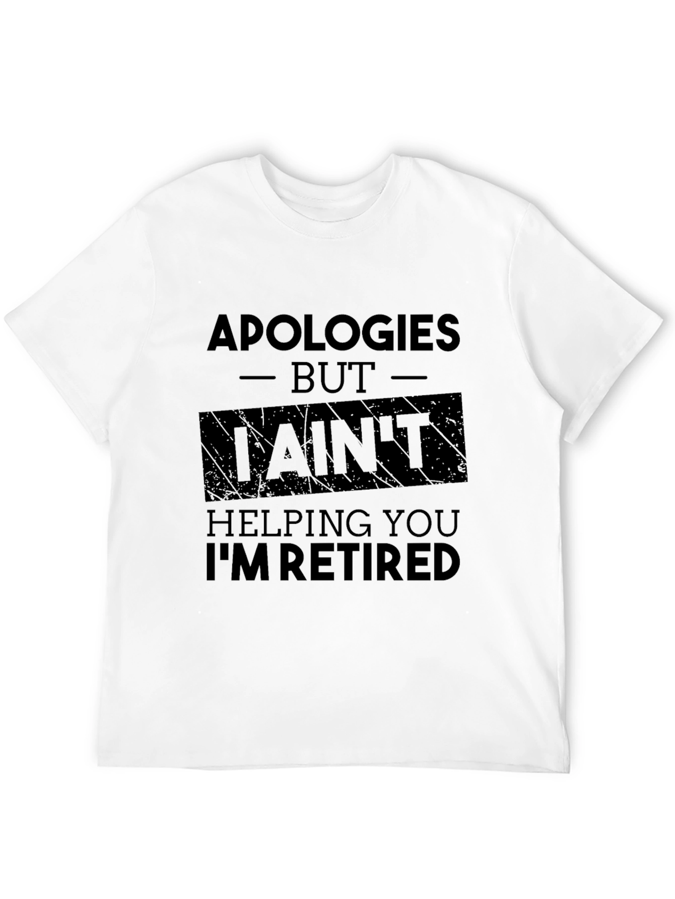 Black Apologies I'm Retired Black T-Shirt view 12