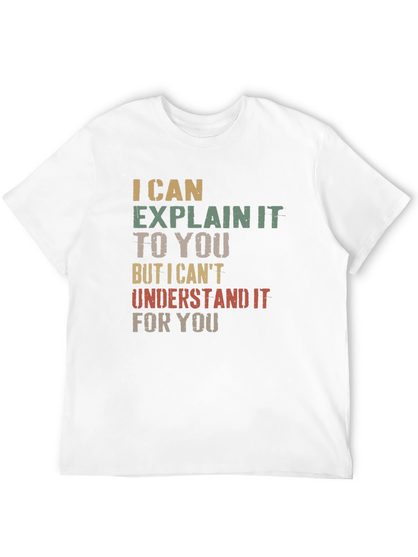 Black I Can Explain It T-Shirt - Funny Sarcastic Tee view 12