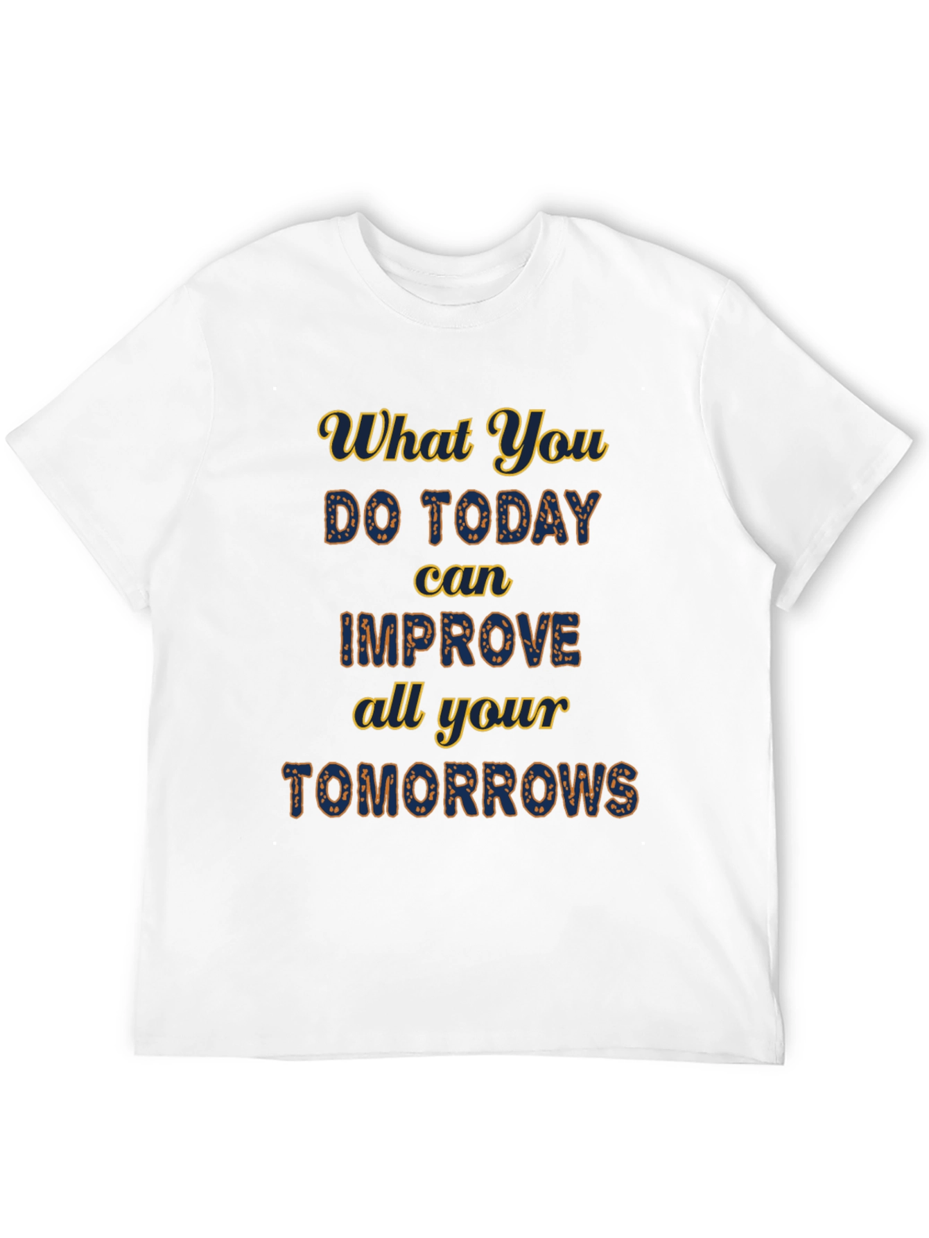 Black Motivational Black T-Shirt - Improve Your Tomorrows! view 12