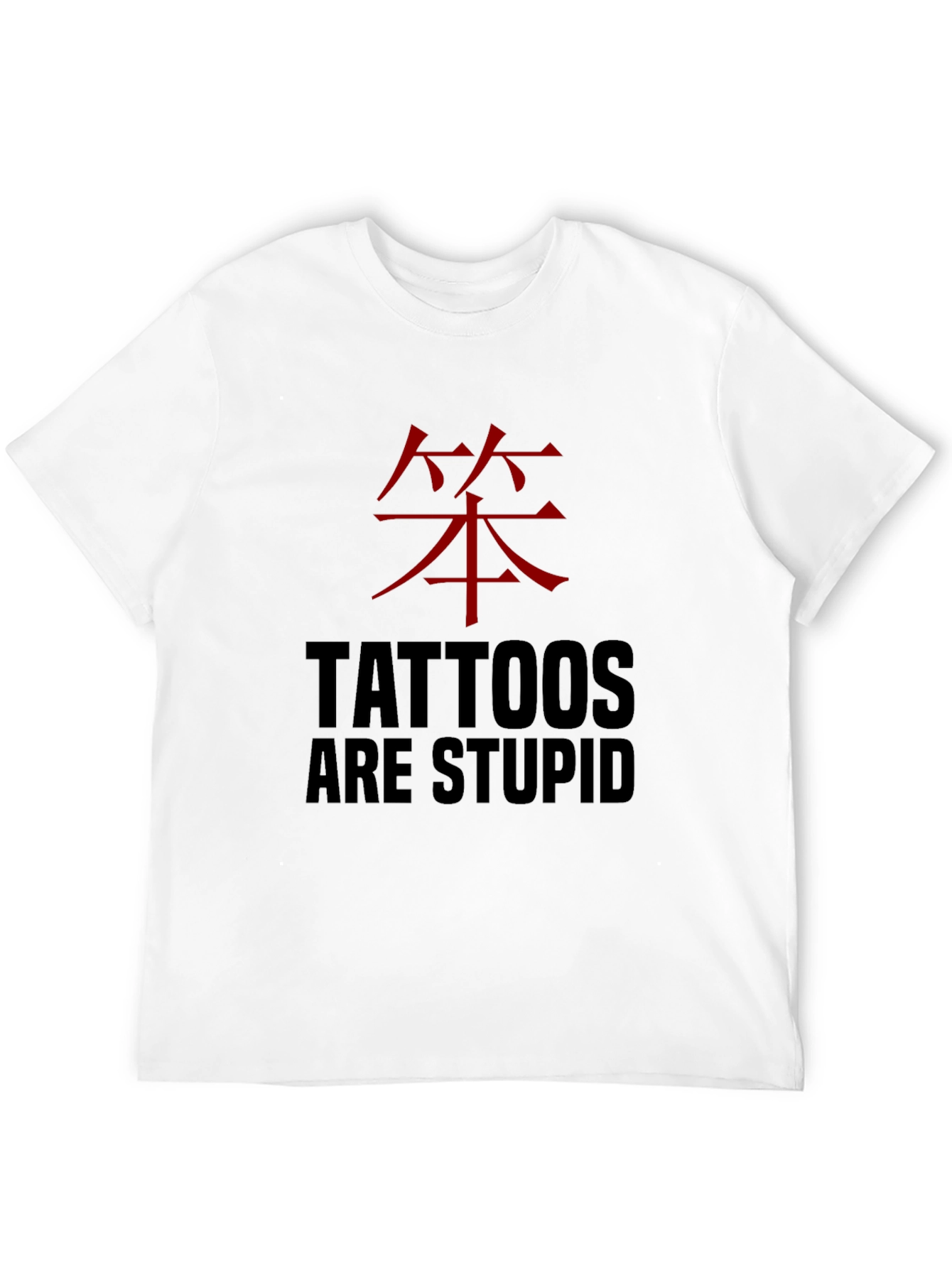 Black Tattoos are Stupid Funny Graphic Tee view 12