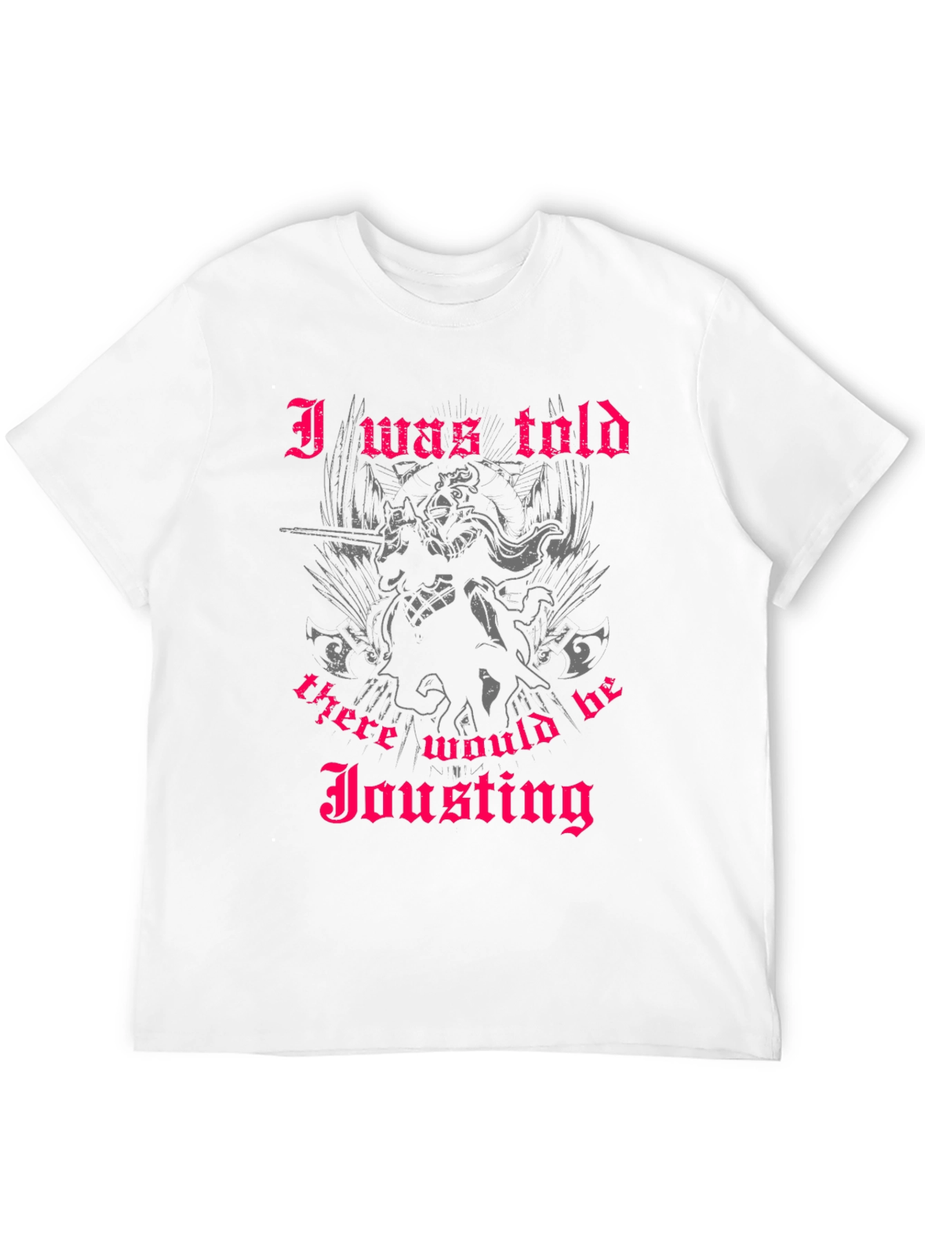 Black Humorous Jousting T-Shirt - 'I Was Told' Design view 12