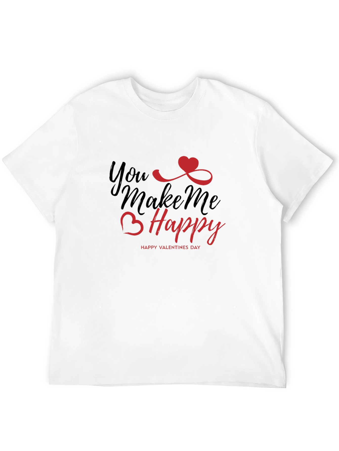 Black You Make Me Happy Valentine's Day T-Shirt view 12