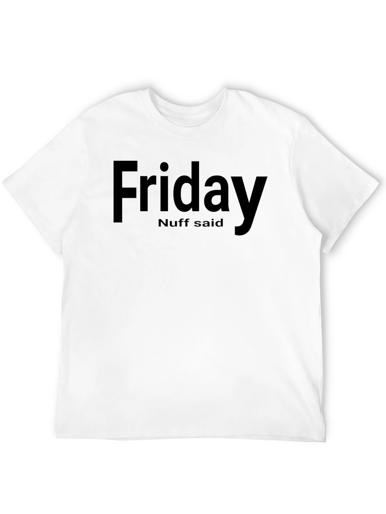 Black Friday Nuff Said Black T-Shirt view 12