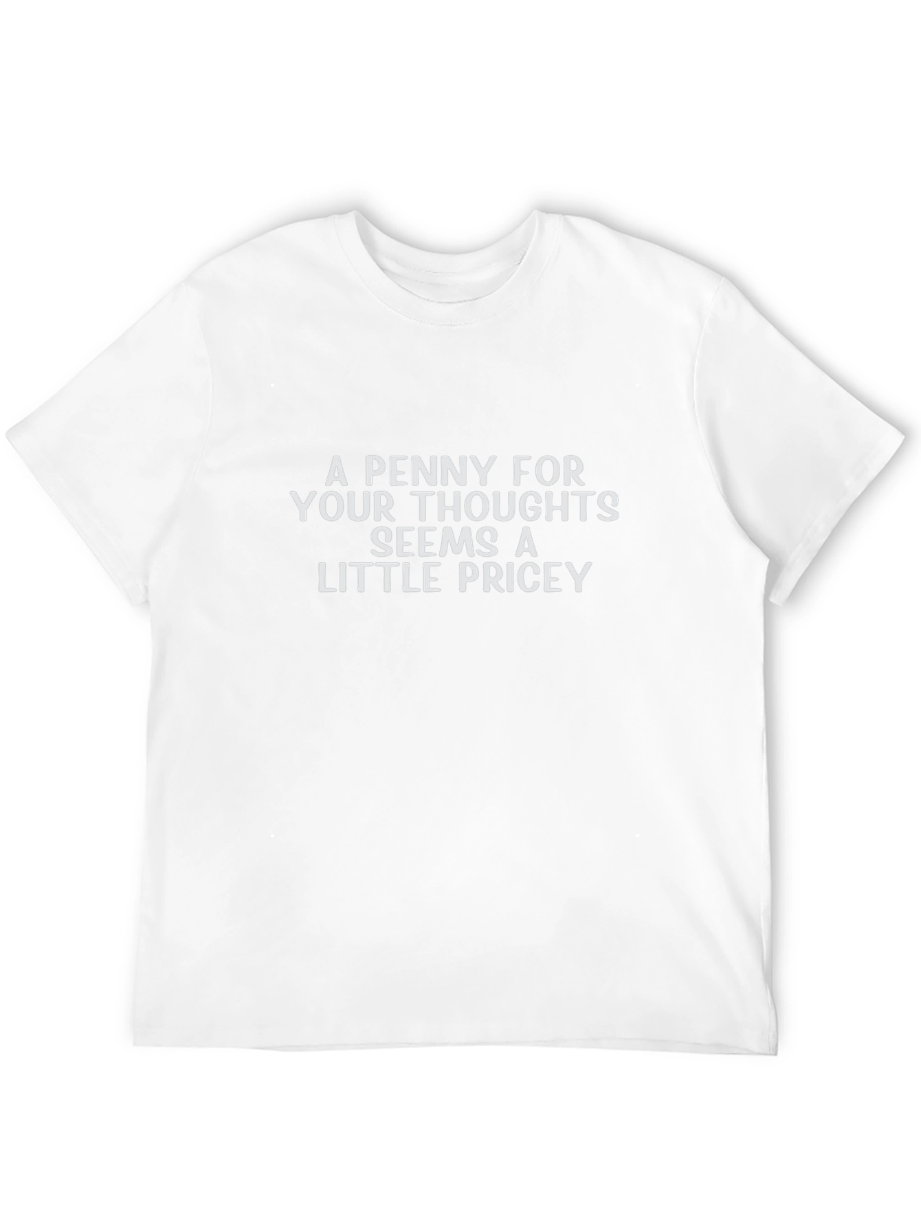 Black Funny Sarcastic T-Shirt - A Penny For Your Thoughts view 12