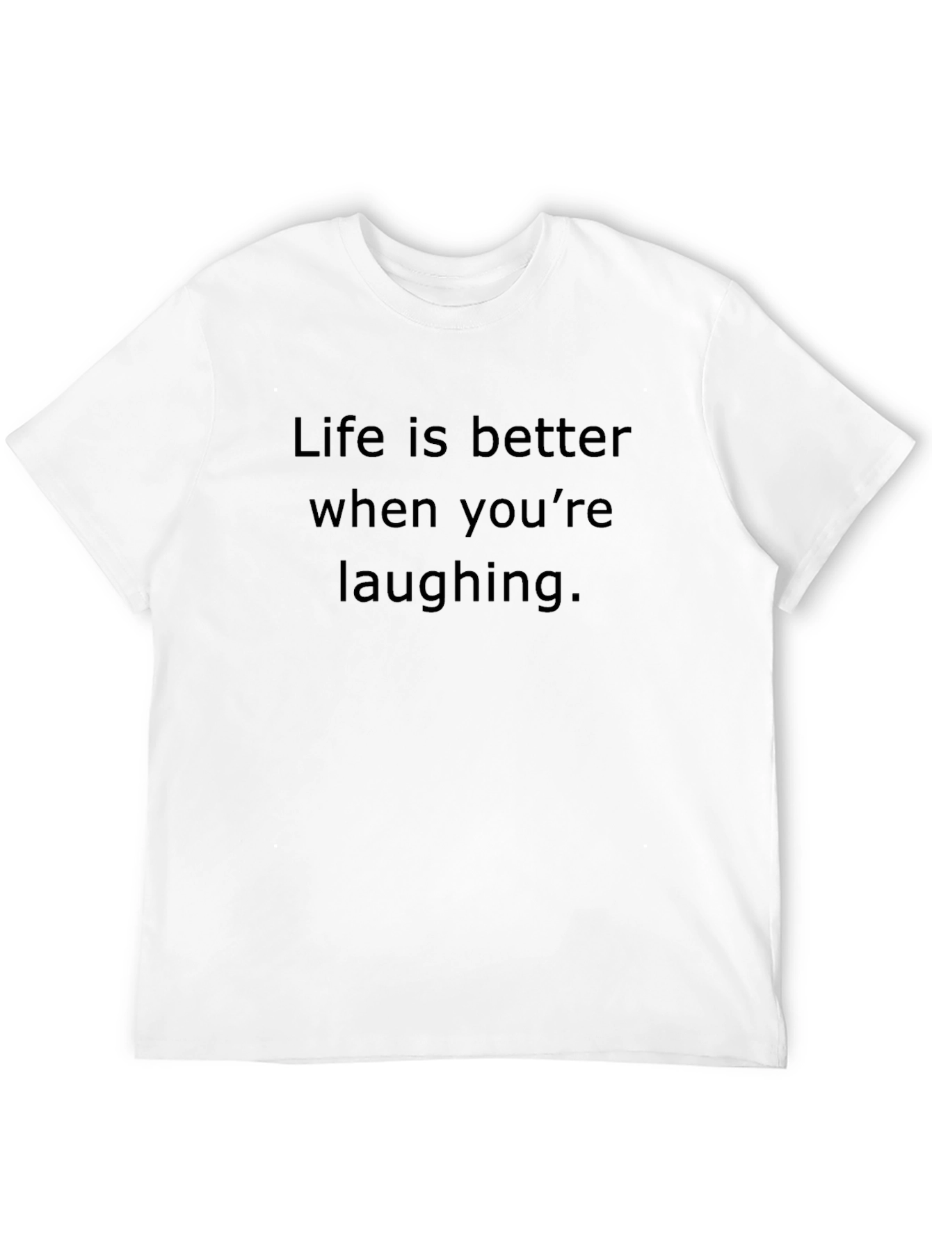 Black Laughing is Better T-Shirt view 12