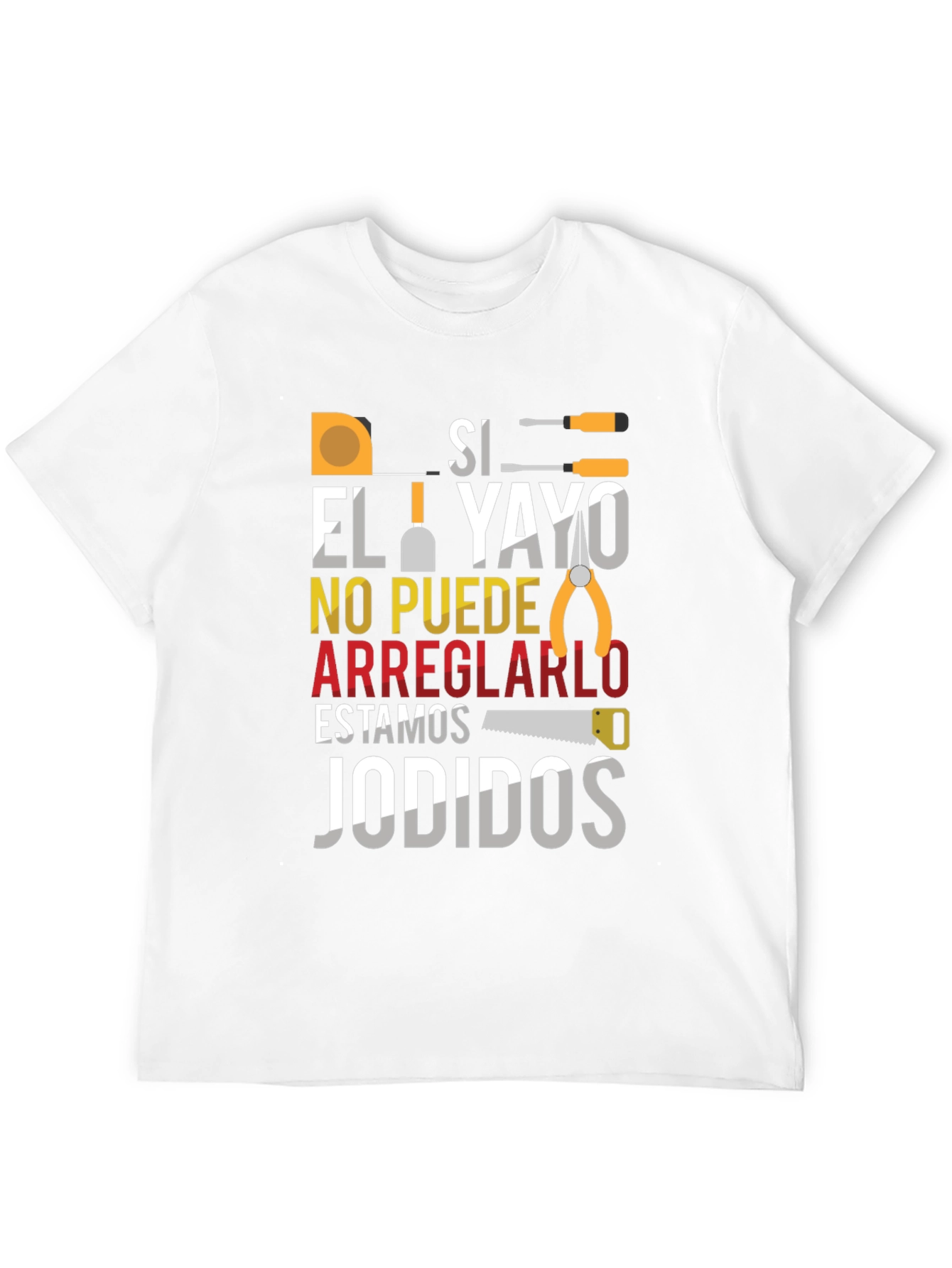 Black Si El Yayo T-Shirt - Handyman Funny Tee view 12