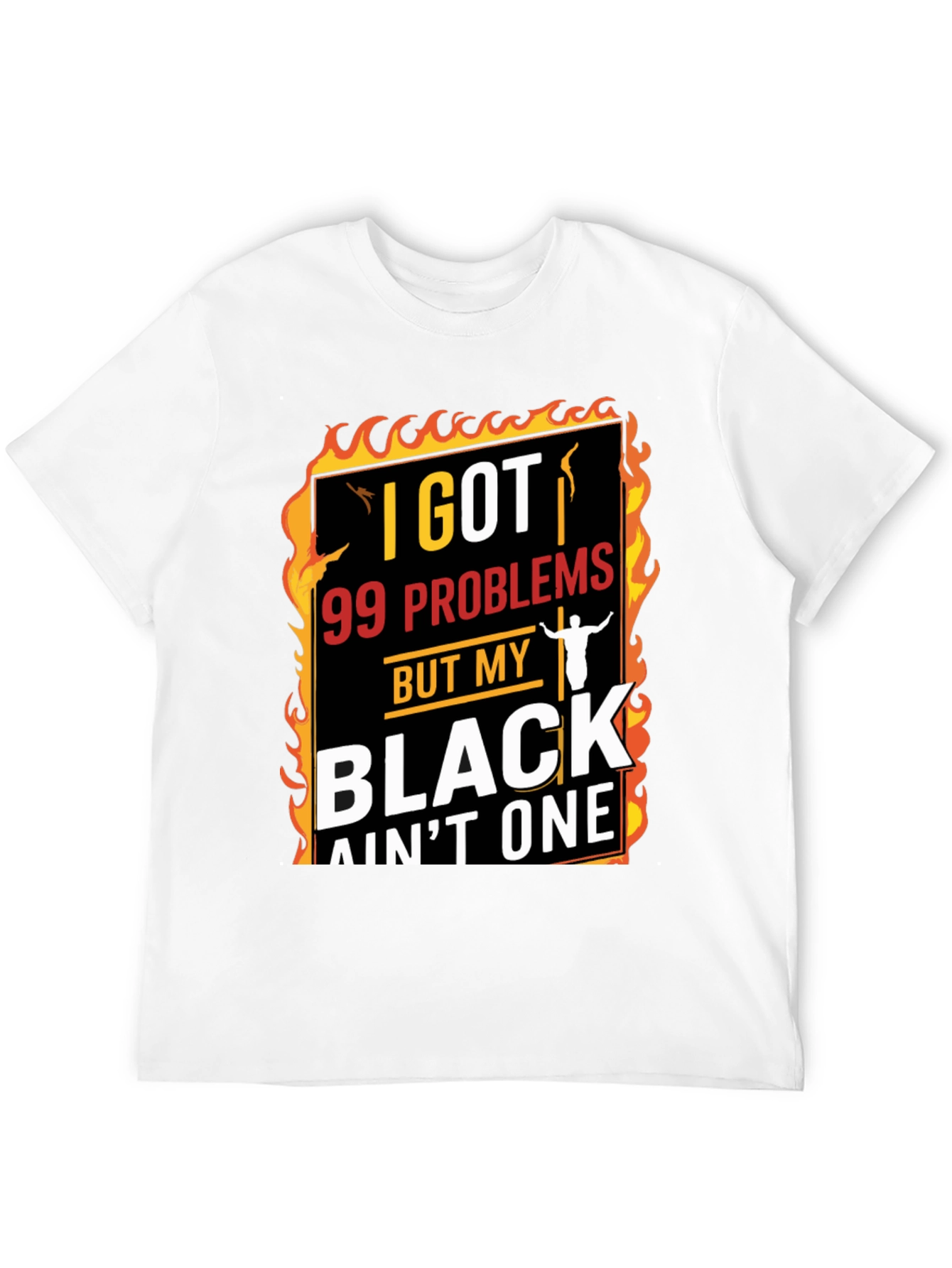 Black I Got 99 Problems T-Shirt view 12